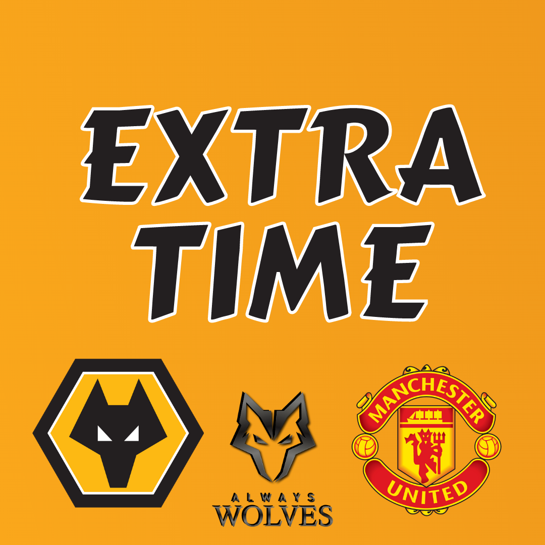 cover of episode WOLVES V MANCHESTER UNITED AND NUNO'S LAST MATCH -- FAN PHONE IN SHOW EXTRA TIME