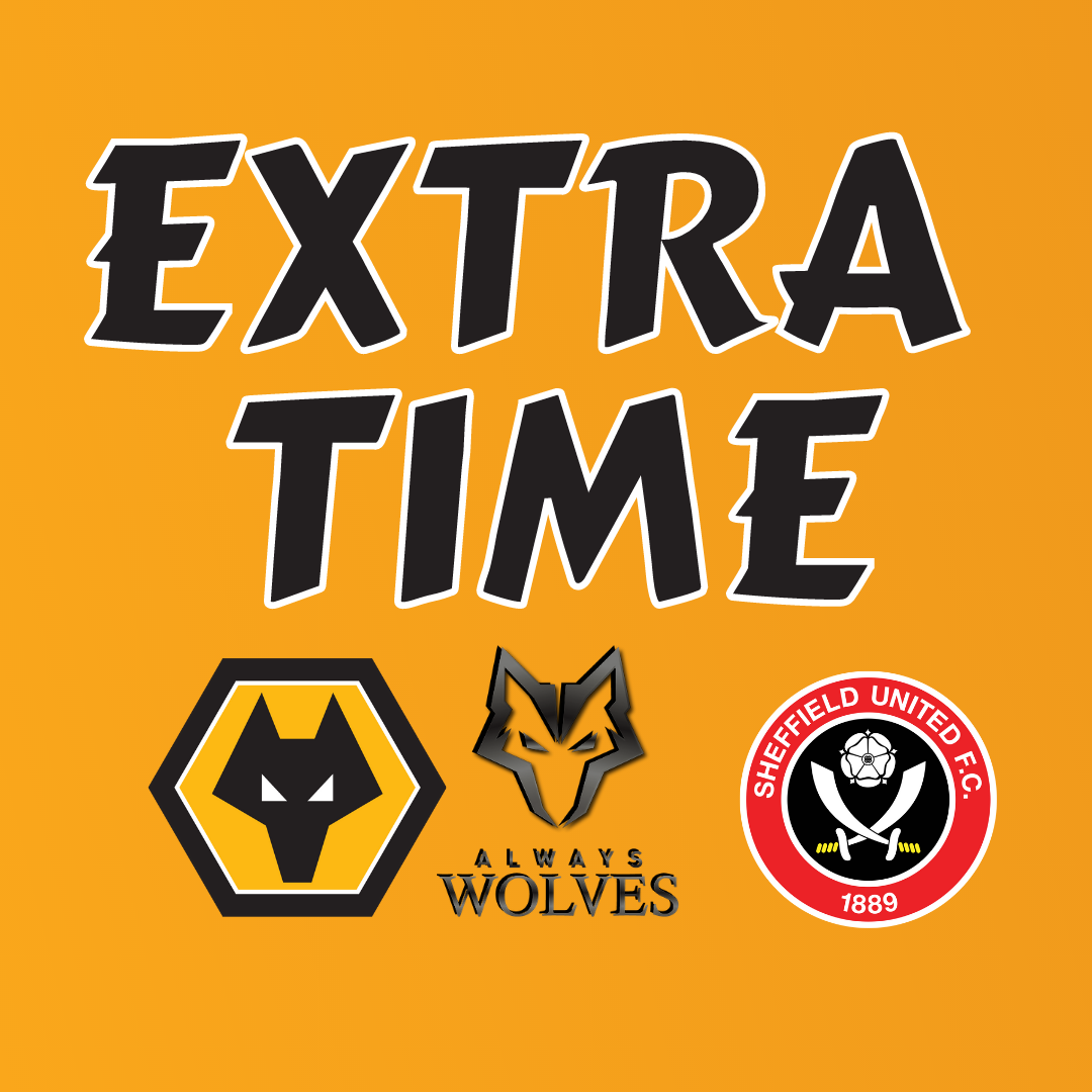 cover of episode WOLVES 1-0 SHEFFIELD UNITED - FAN PHONE IN SHOW EXTRA TIME