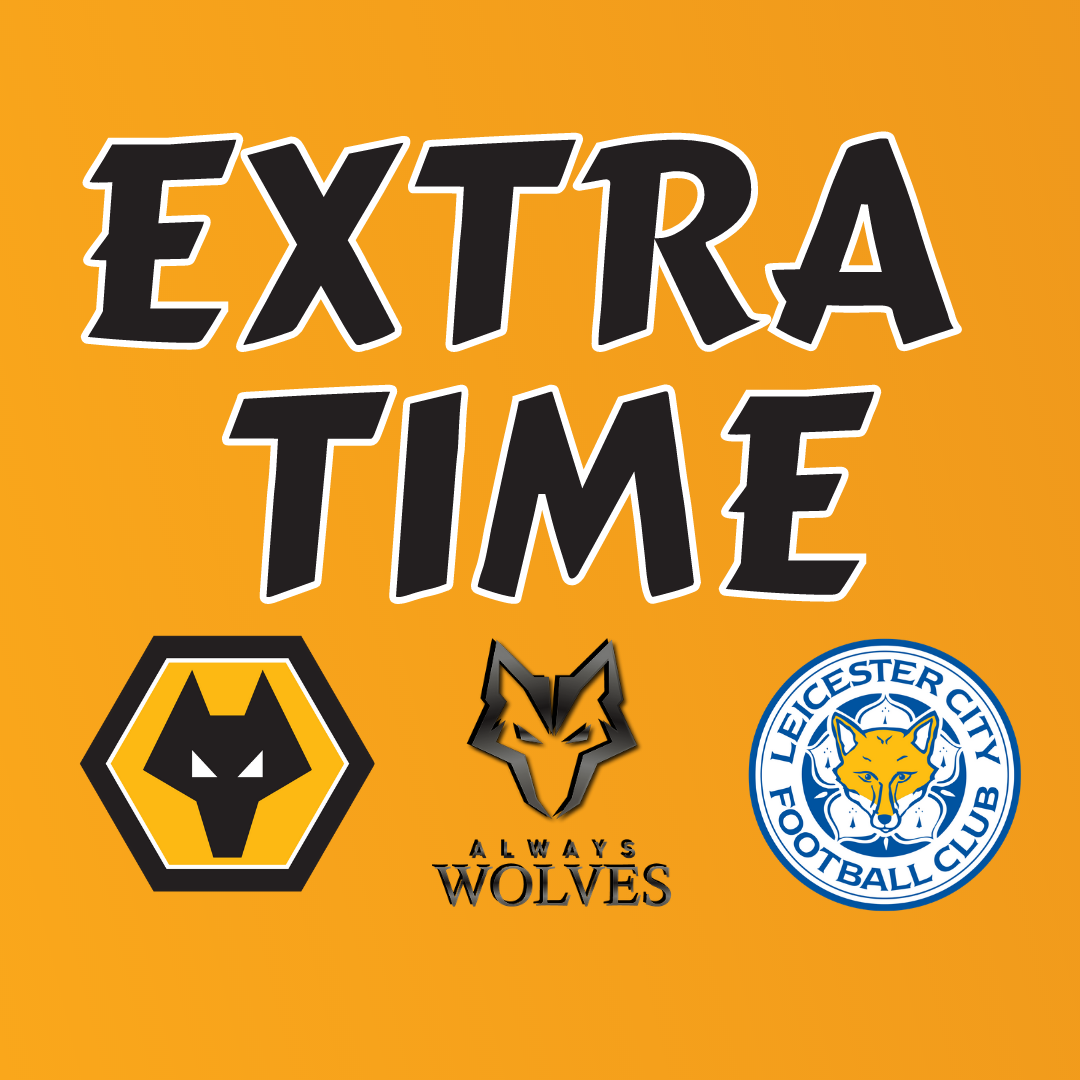 cover of episode WOLVES 0-0 LEICESTER - FAN PHONE IN SHOW EXTRA TIME