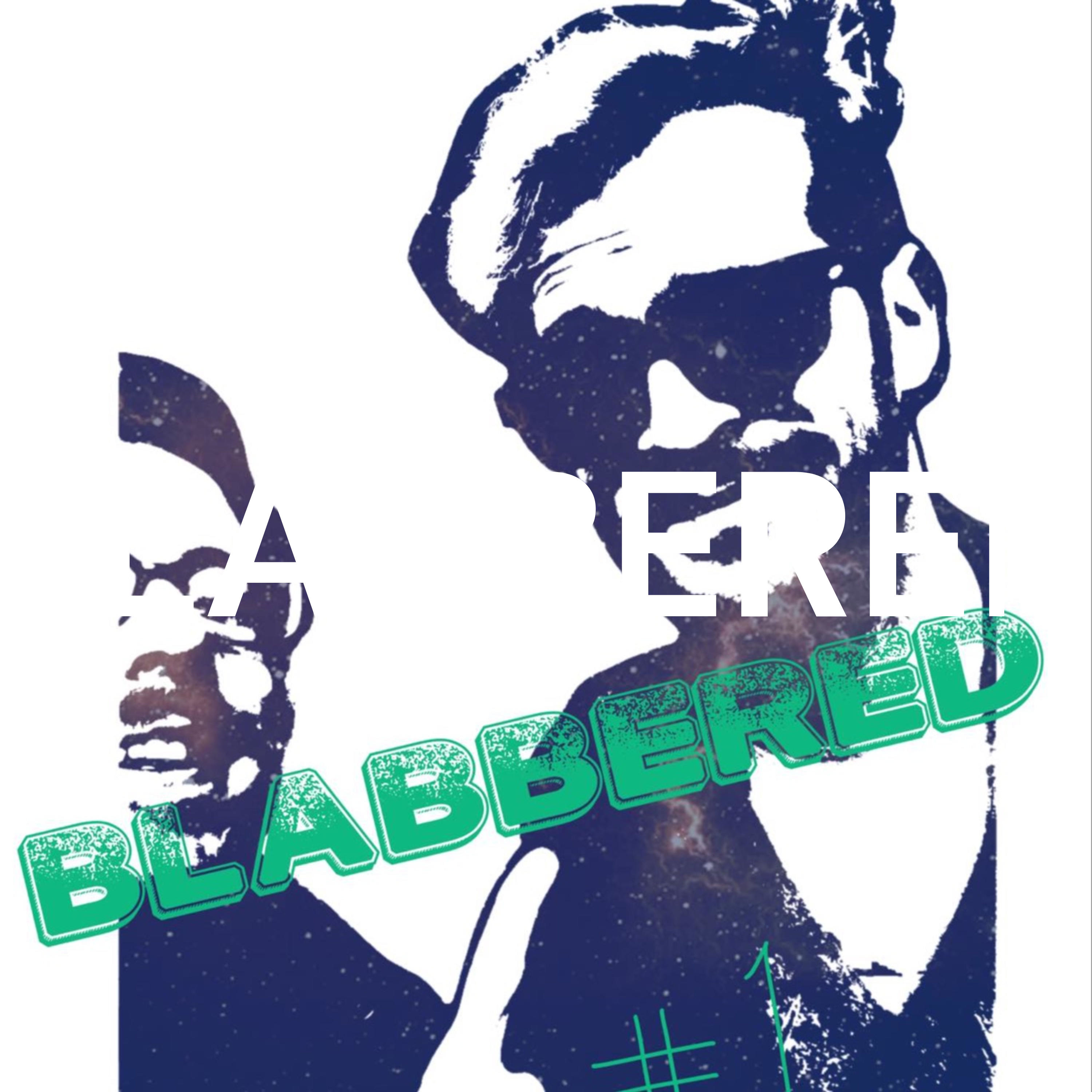 BLABBERED