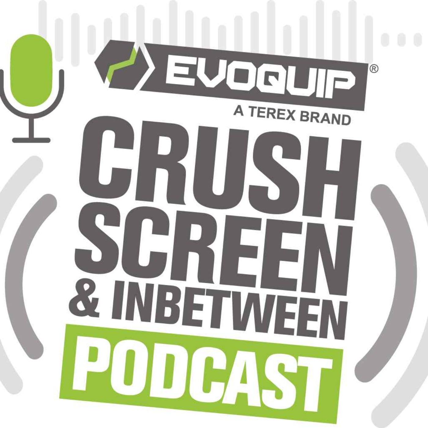 Crush, Screen & In-between - Hosted by EvoQuip