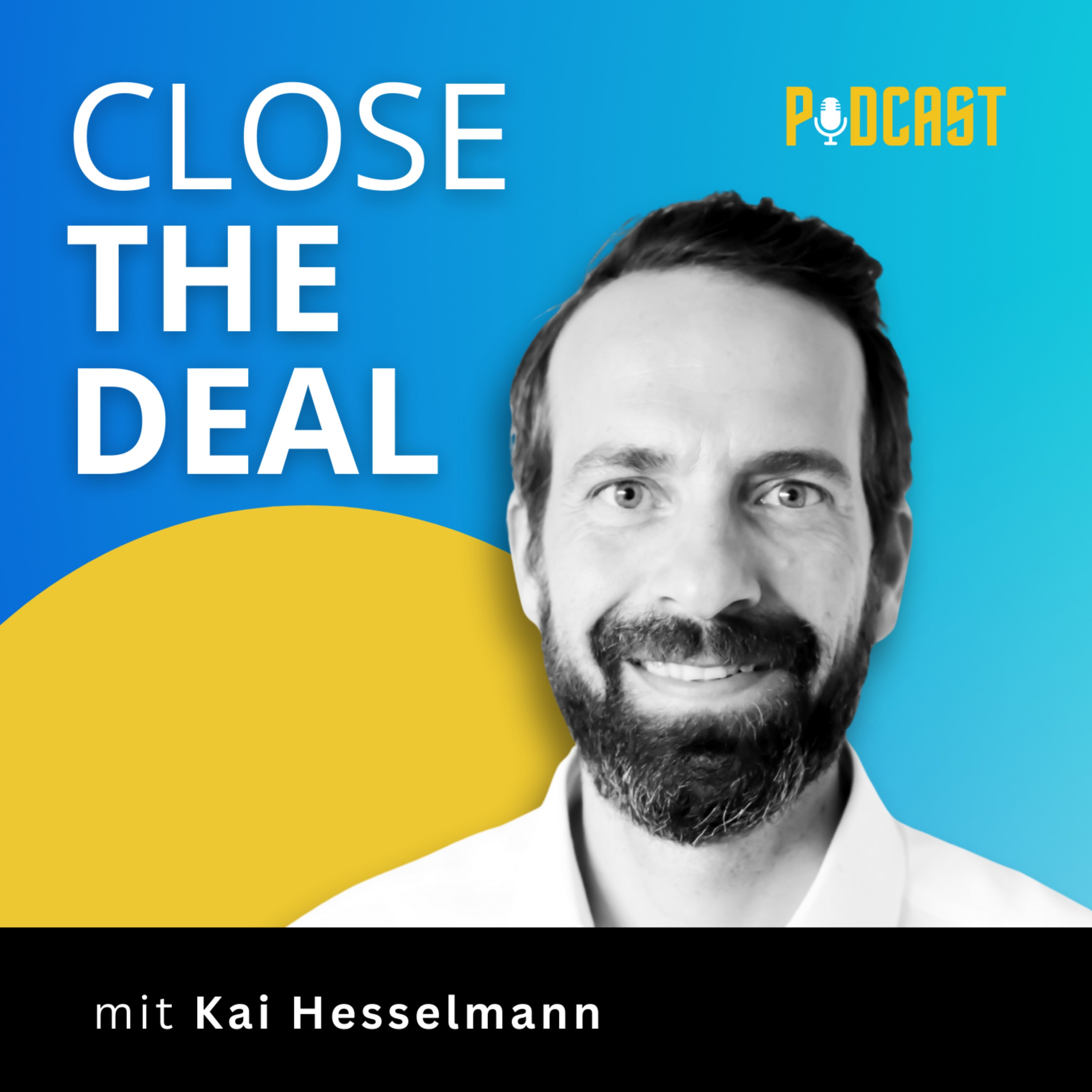 CLOSE THE DEAL - M&A & Private Equity Podcast - podcast cover