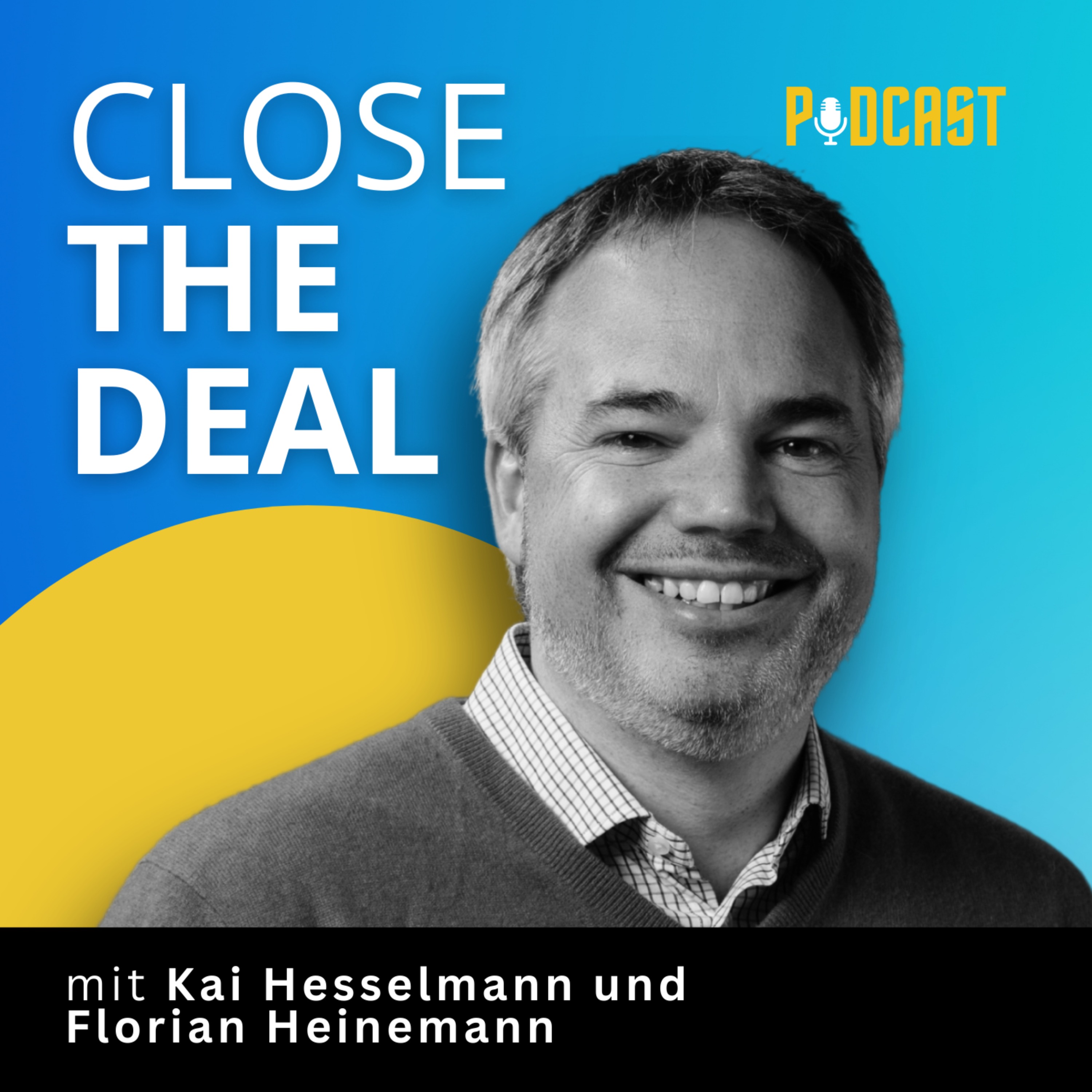 CLOSE THE DEAL - M&A & Private Equity Podcast