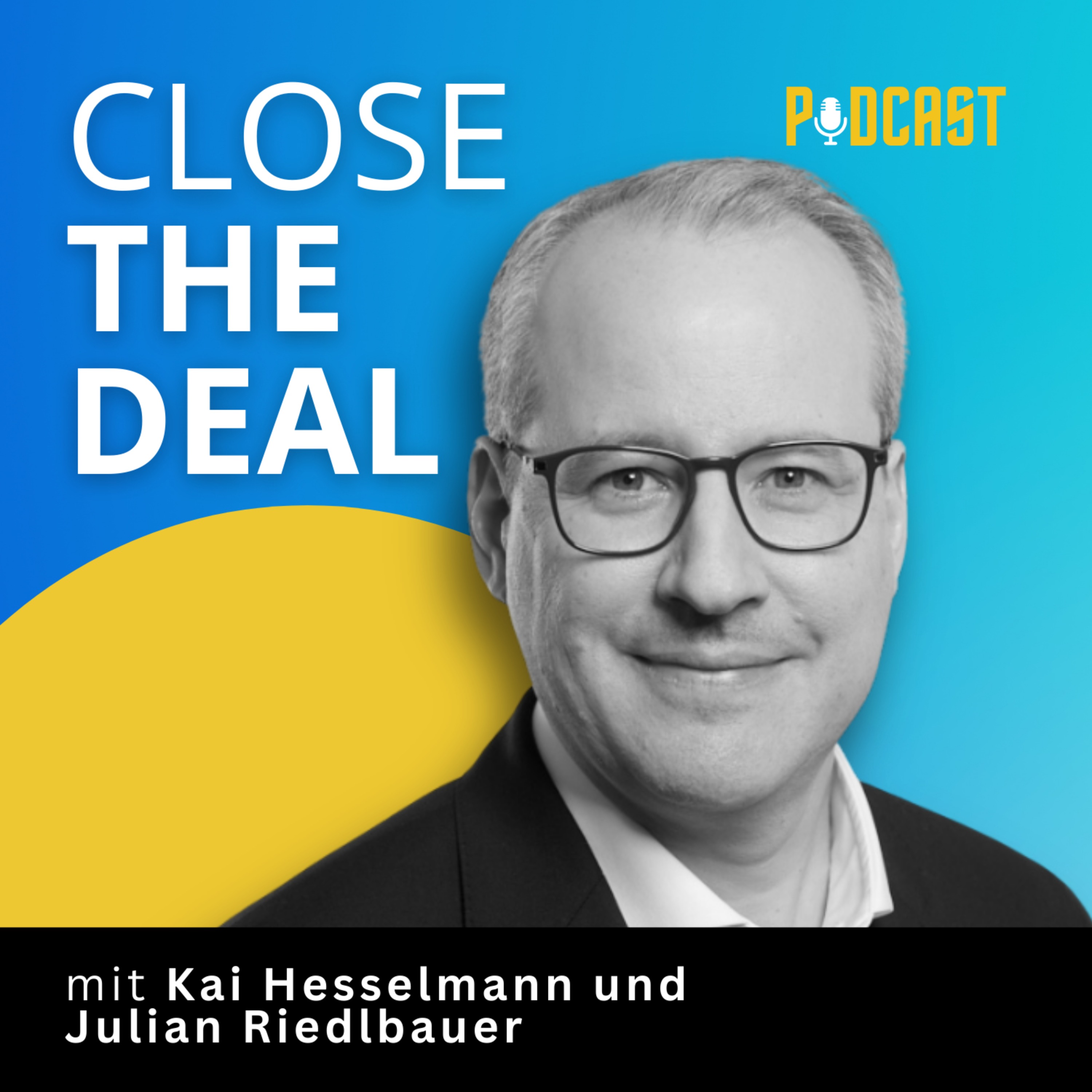 CLOSE THE DEAL - M&A & Private Equity Podcast