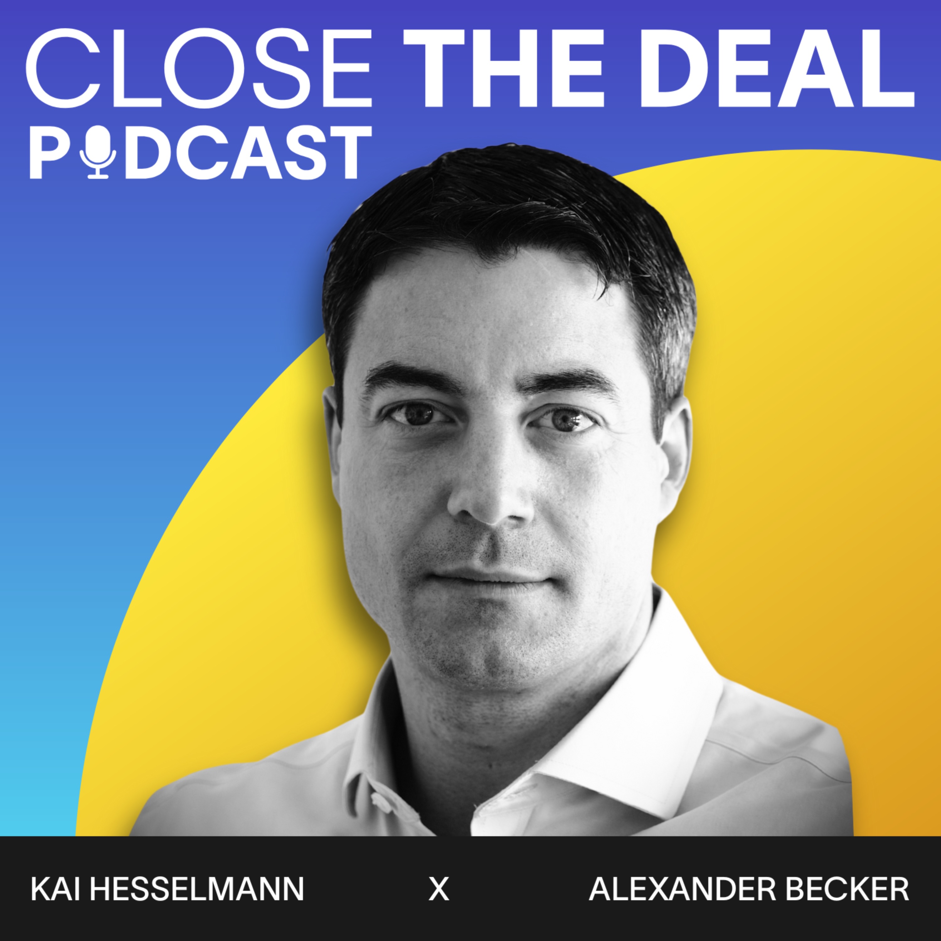 CLOSE THE DEAL - M&A & Private Equity Podcast