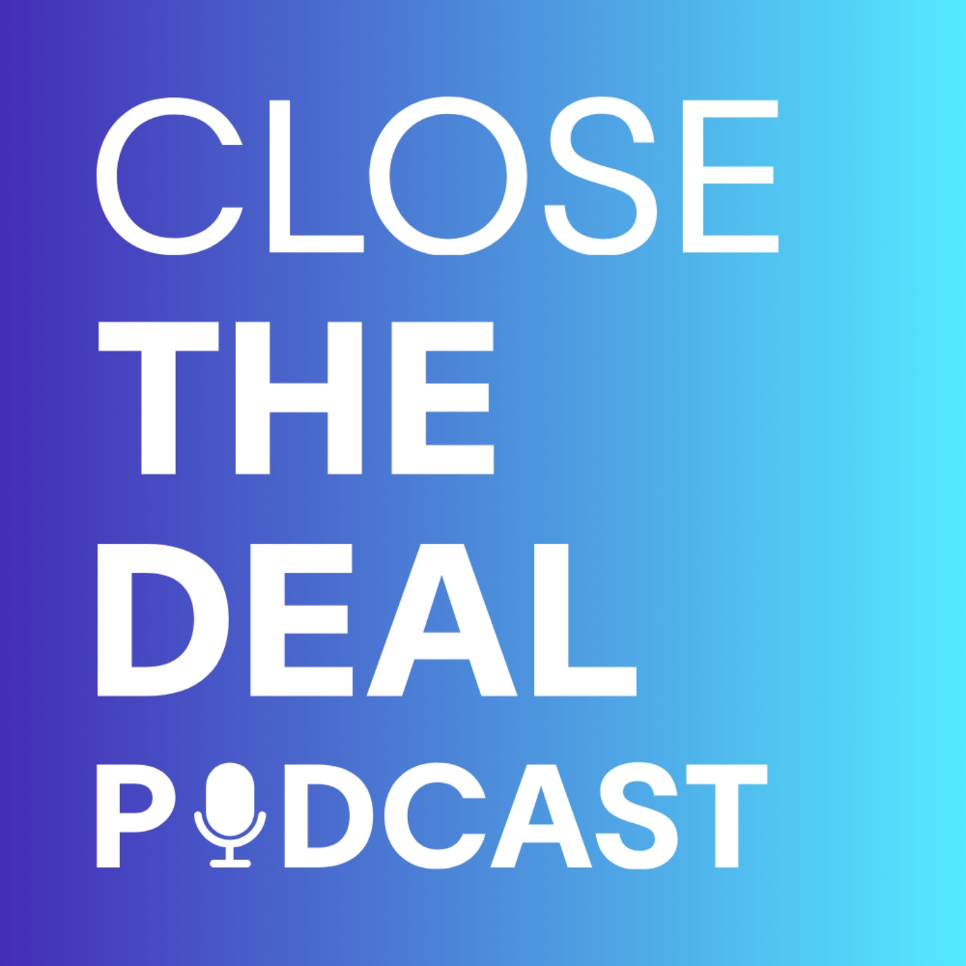 CLOSE THE DEAL - M&A & Private Equity Podcast