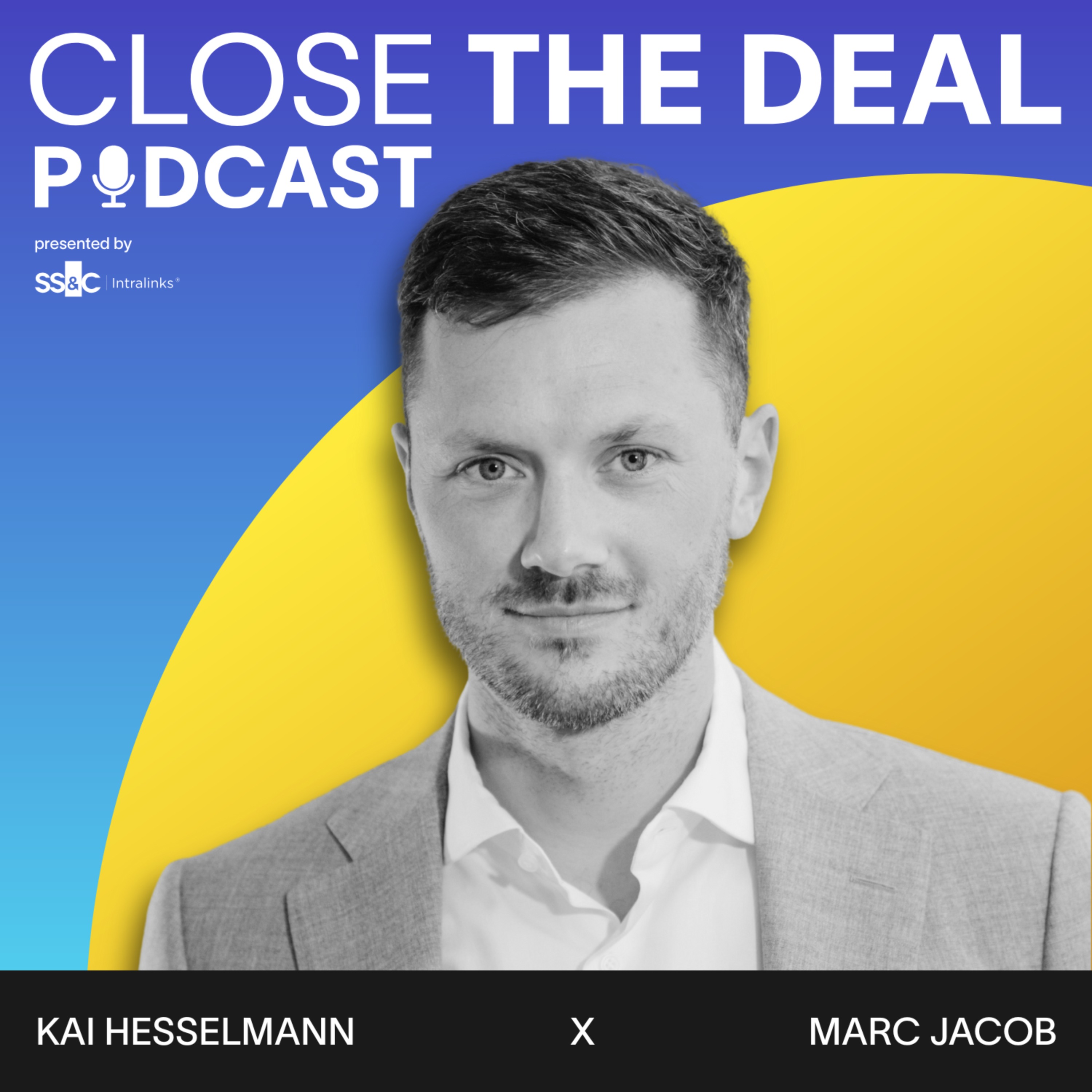 CLOSE THE DEAL - M&A & Private Equity Podcast