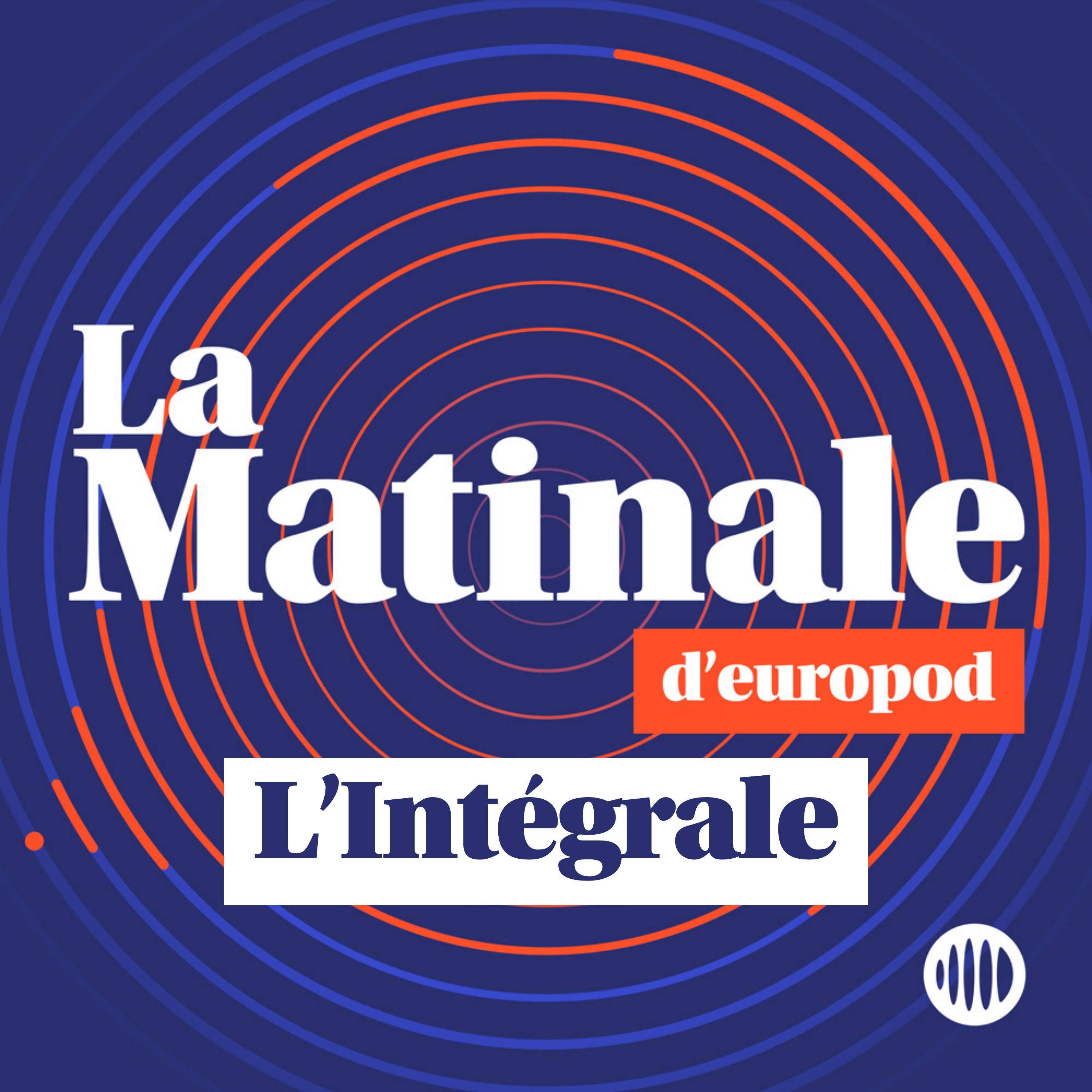 Illustration du podcast La Matinale d’Europod - L’Intégrale