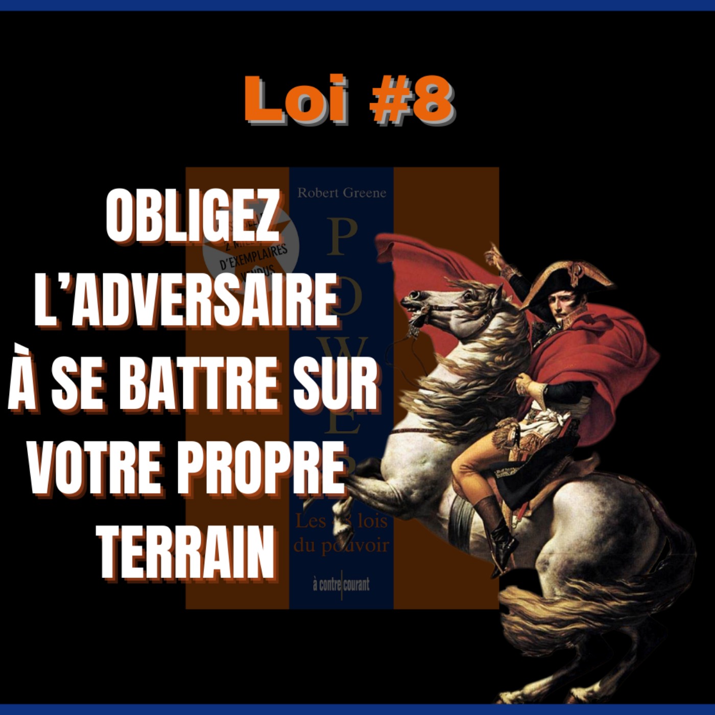 📜 LOI #8 Visez les points faibles | POWER : Les 48 Lois du pouvoir