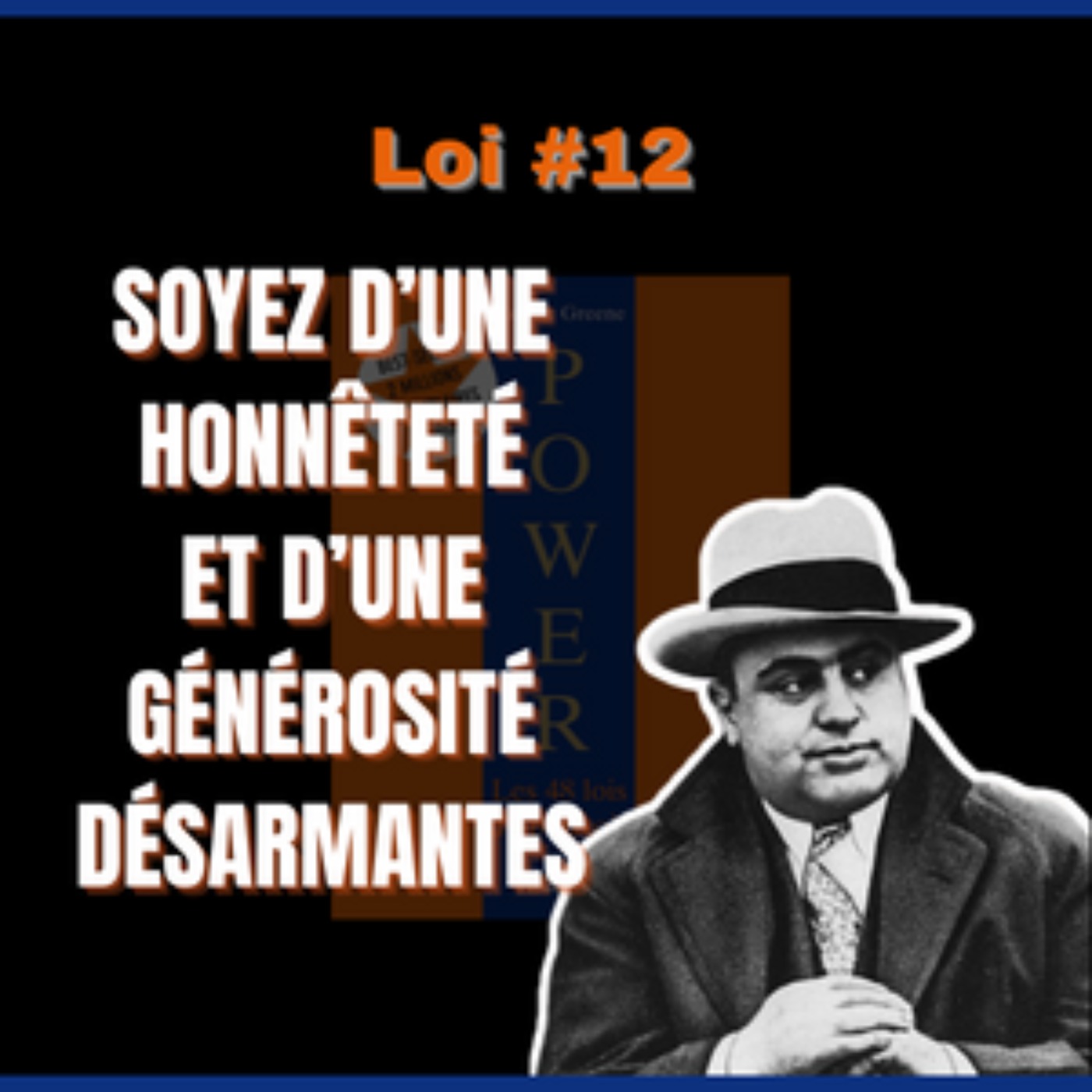 📜 LOI #12 Votre gentillesse ne vaut rien | POWER : Les 48 Lois du pouvoir