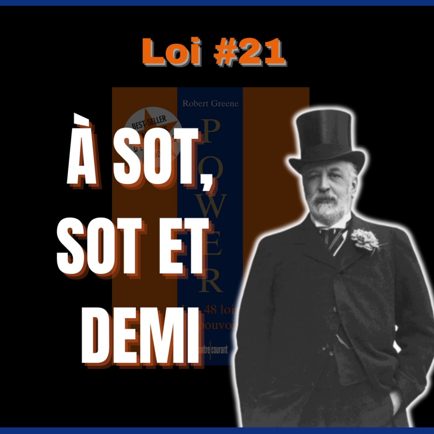📜 LOI #21 Vous étalez trop votre intelligence | POWER : Les 48 Lois du pouvoir