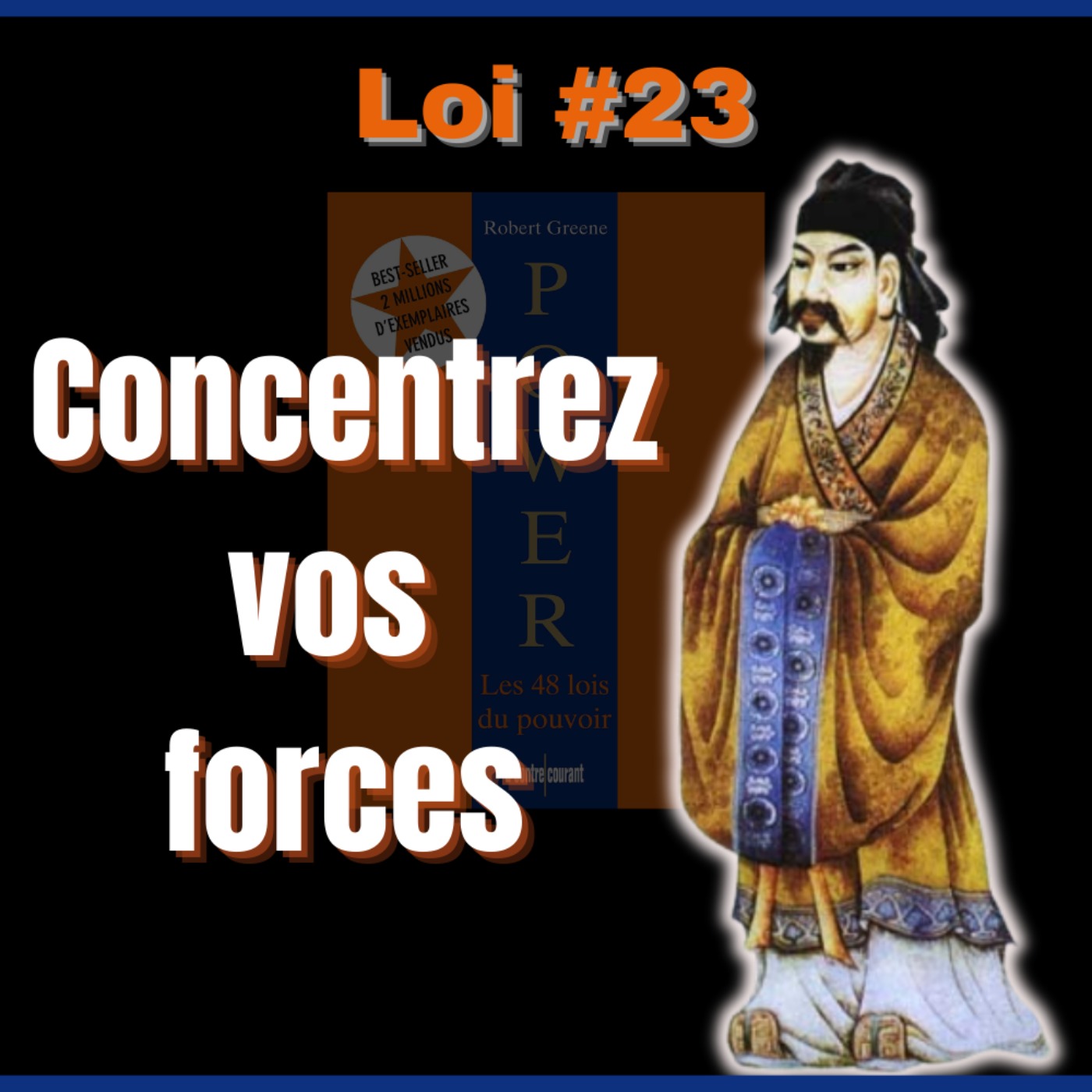 📜 LOI #23 Vous brassez du vent | POWER : Les 48 Lois du pouvoir
