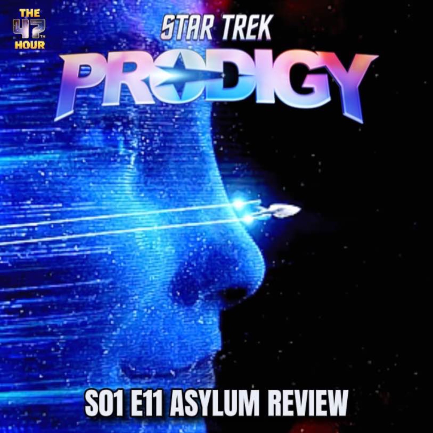 cover art for Episode 11 | Asylum | A Star Trek Prodigy Review