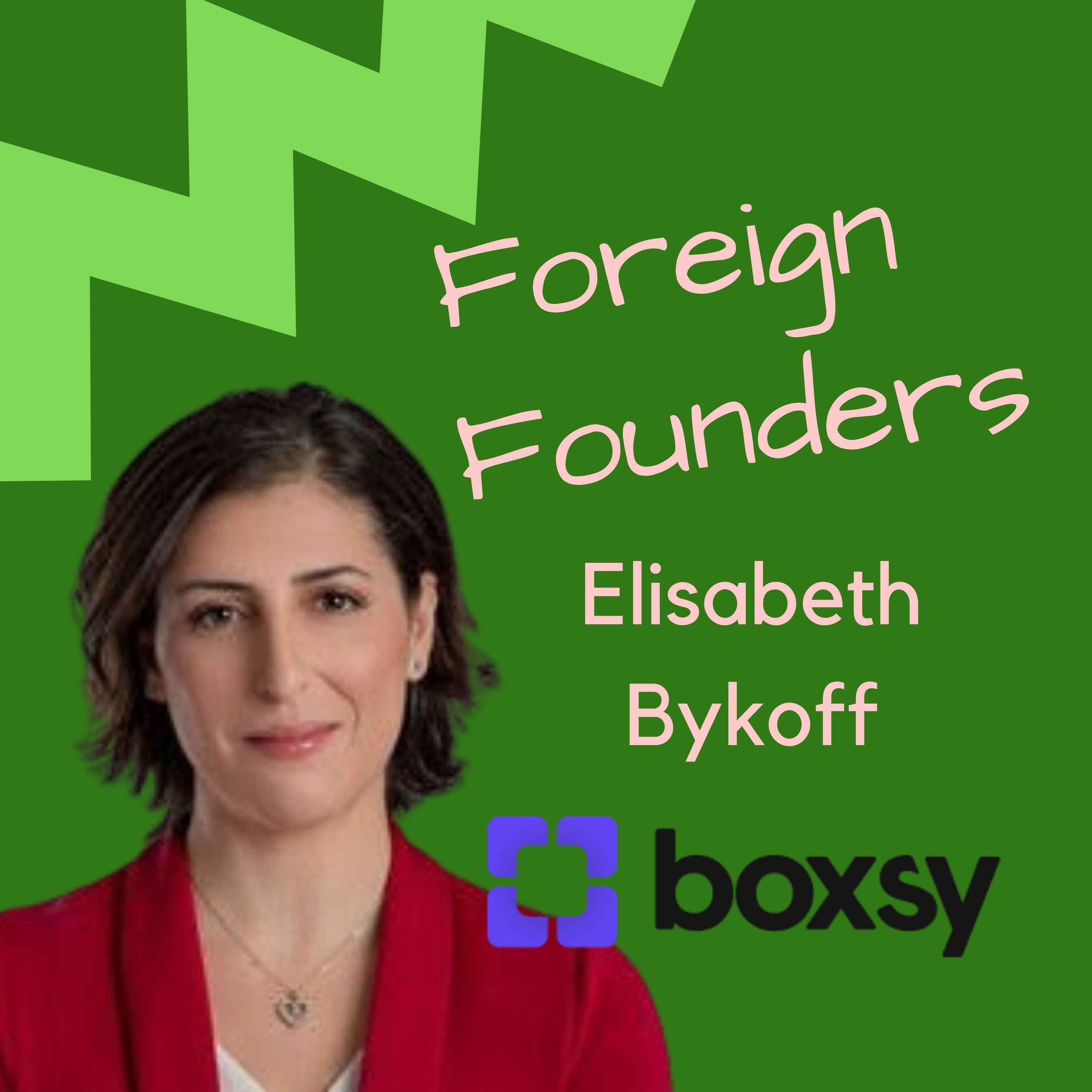 #66 Elisabeth Bykoff, Founder of Boxsy
