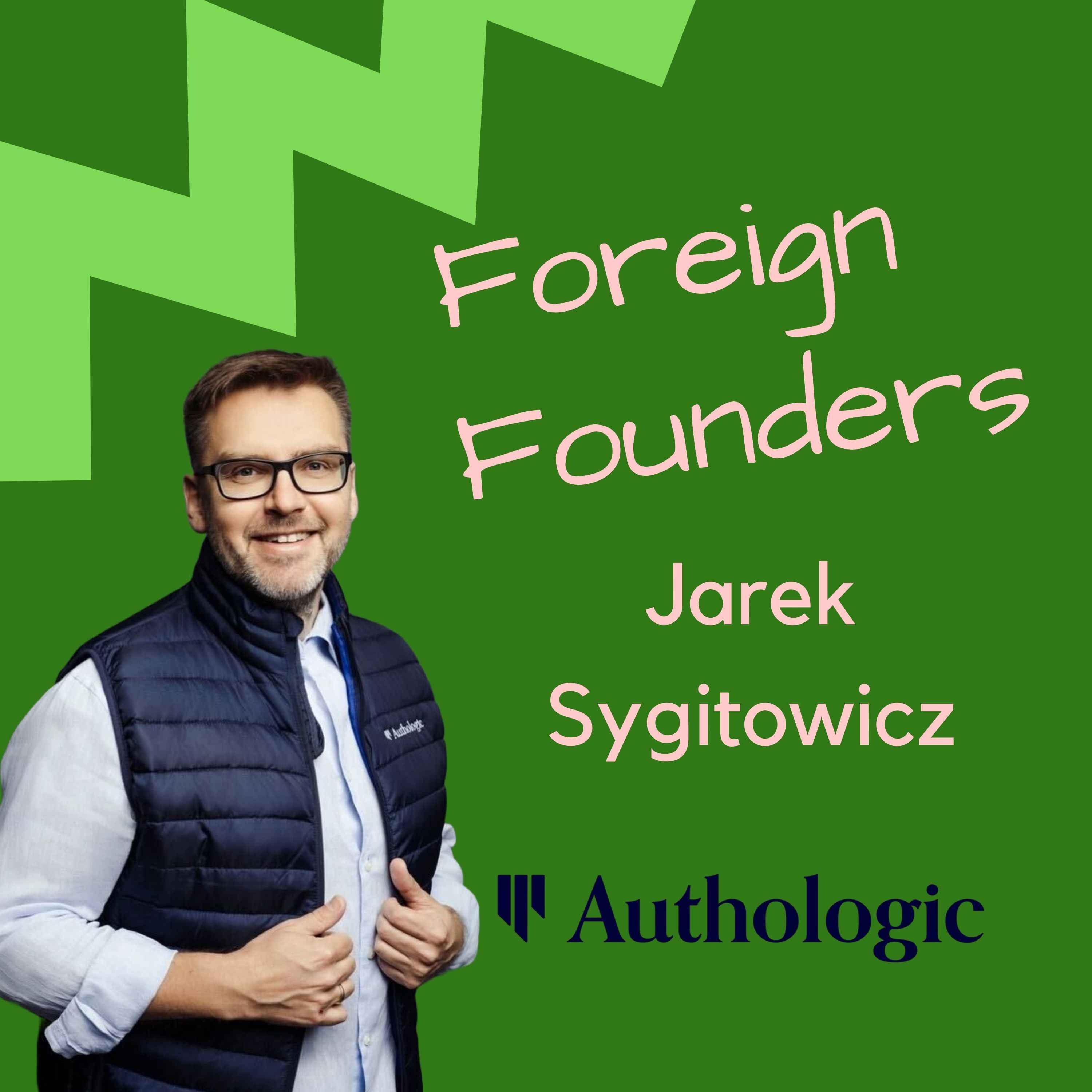 #67 Jarek Sygitowicz, Co-Founder of Authologic