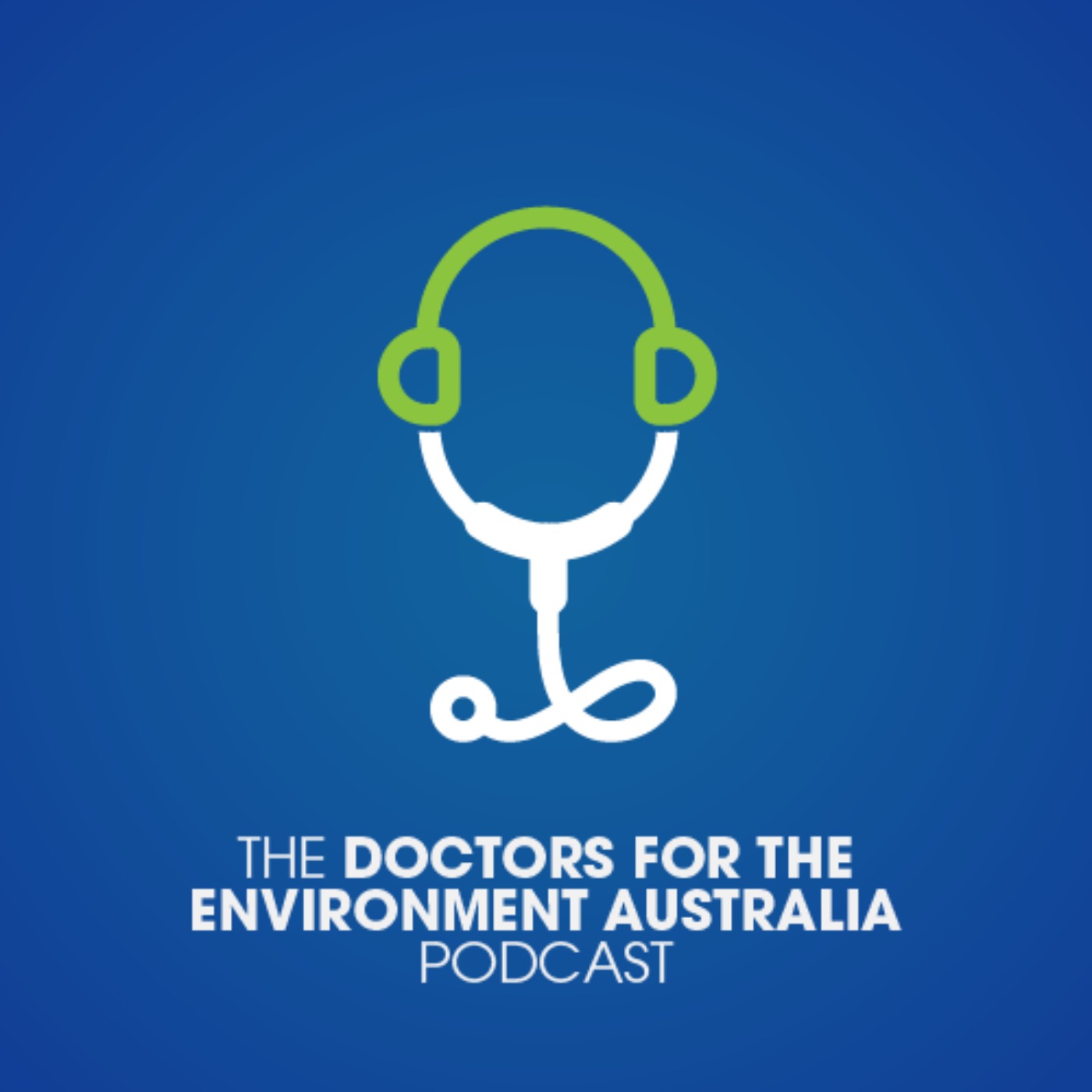 Doctors for the Environment Australia Podcast
