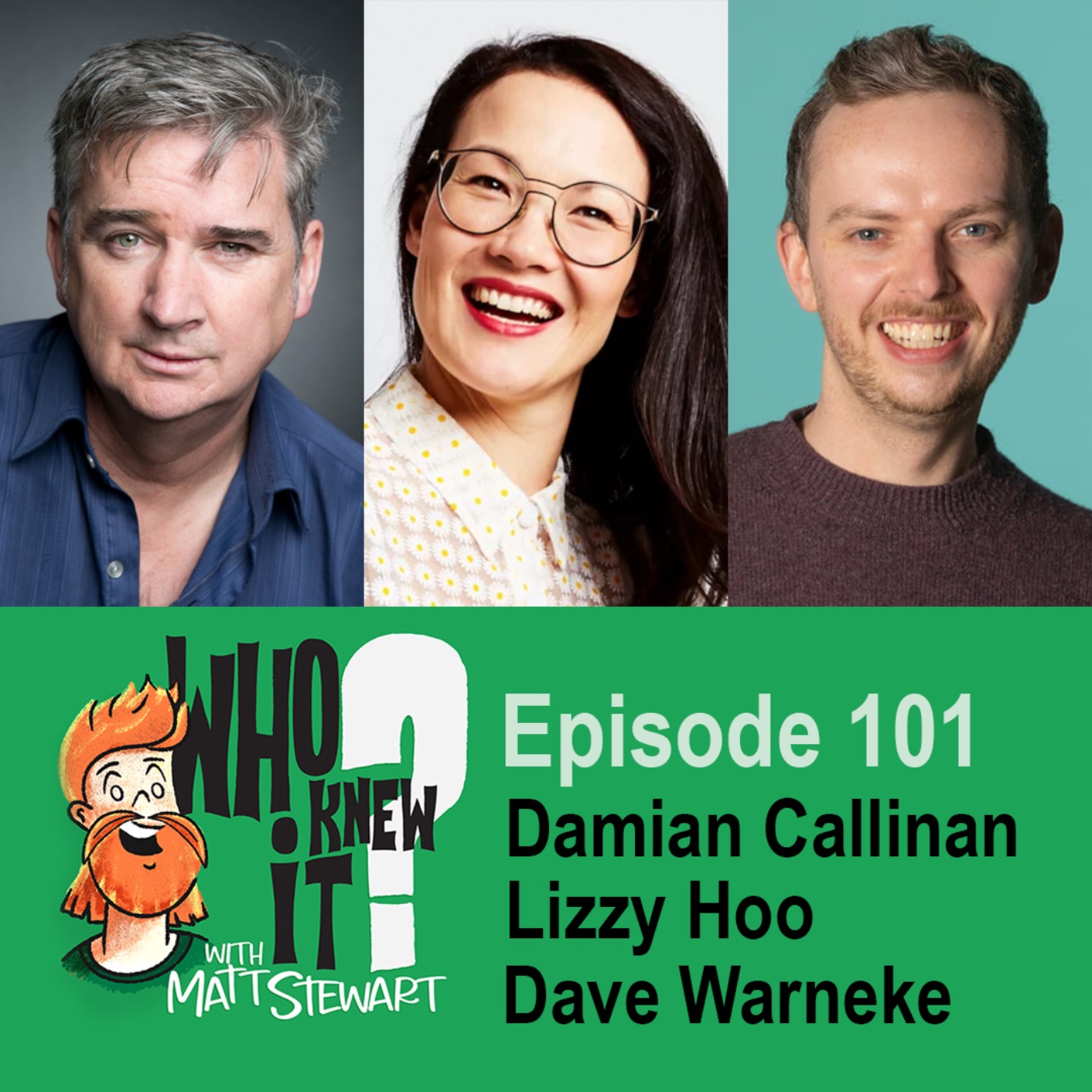 101 - Damian Callinan, Lizzy Hoo and Dave Warneke