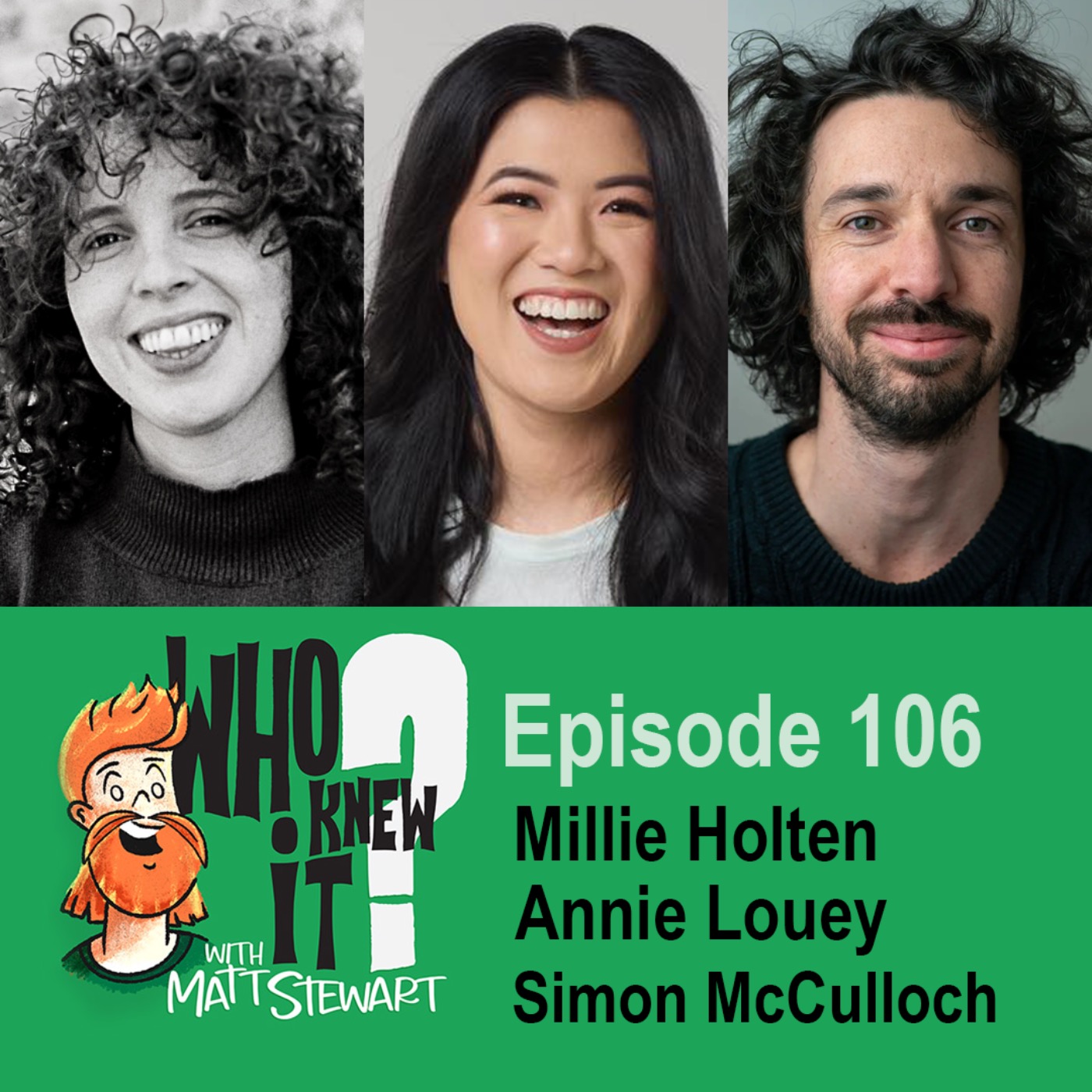 106 - Annie Louey, Millie Holten and Simon McCulloch