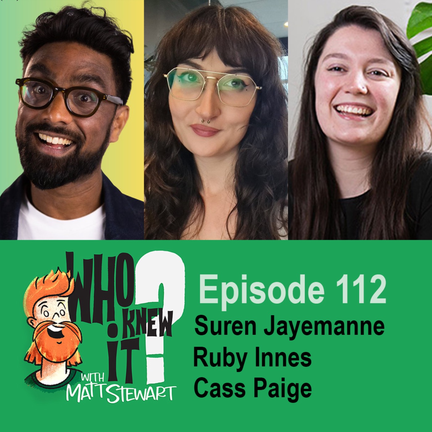 112 - Cass Paige, Ruby Innes and Suren Jayemanne