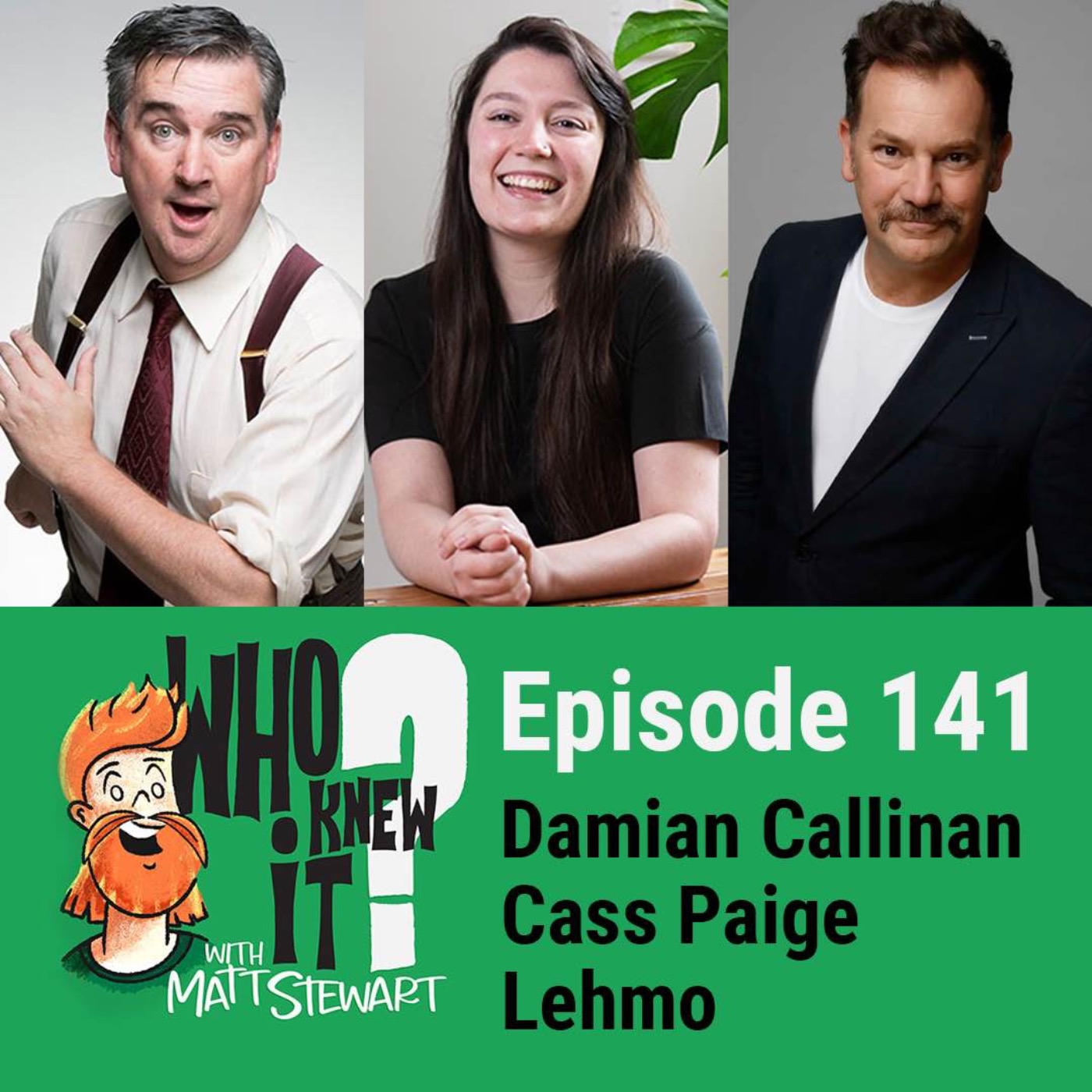141 - Cass Paige, Damian Callinan and Lehmo