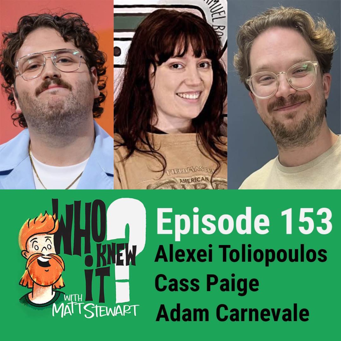 153 - Alexei Toliopoulos, Cass Paige and Adam Carnevale