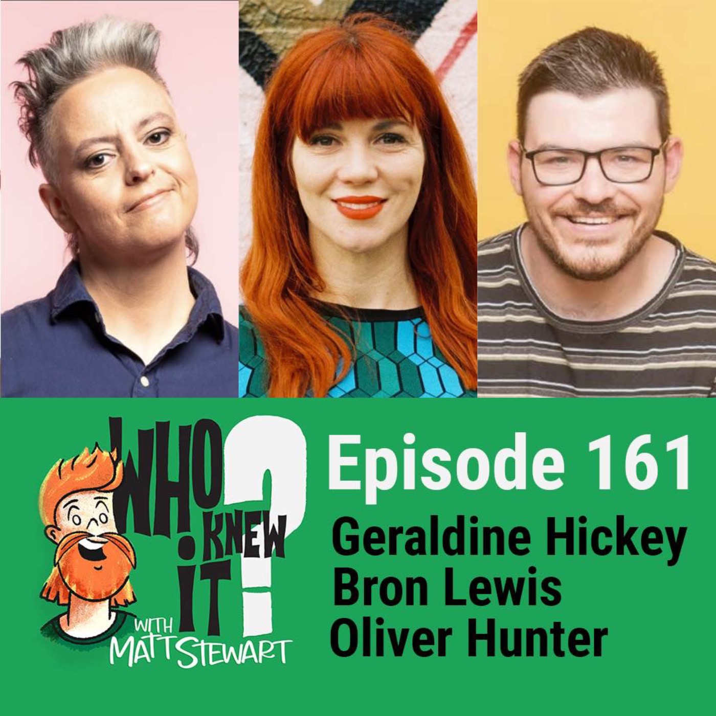 161 - Geraldine Hickey, Bron Lewis and Oliver Hunter