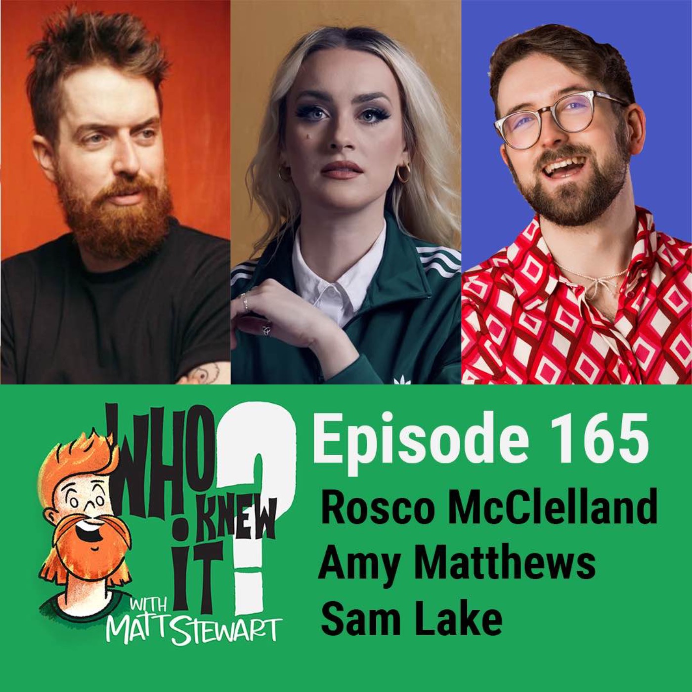 165 - Rosco McClelland, Amy Matthews and Sam Lake (live in Edinburgh, Scotland)
