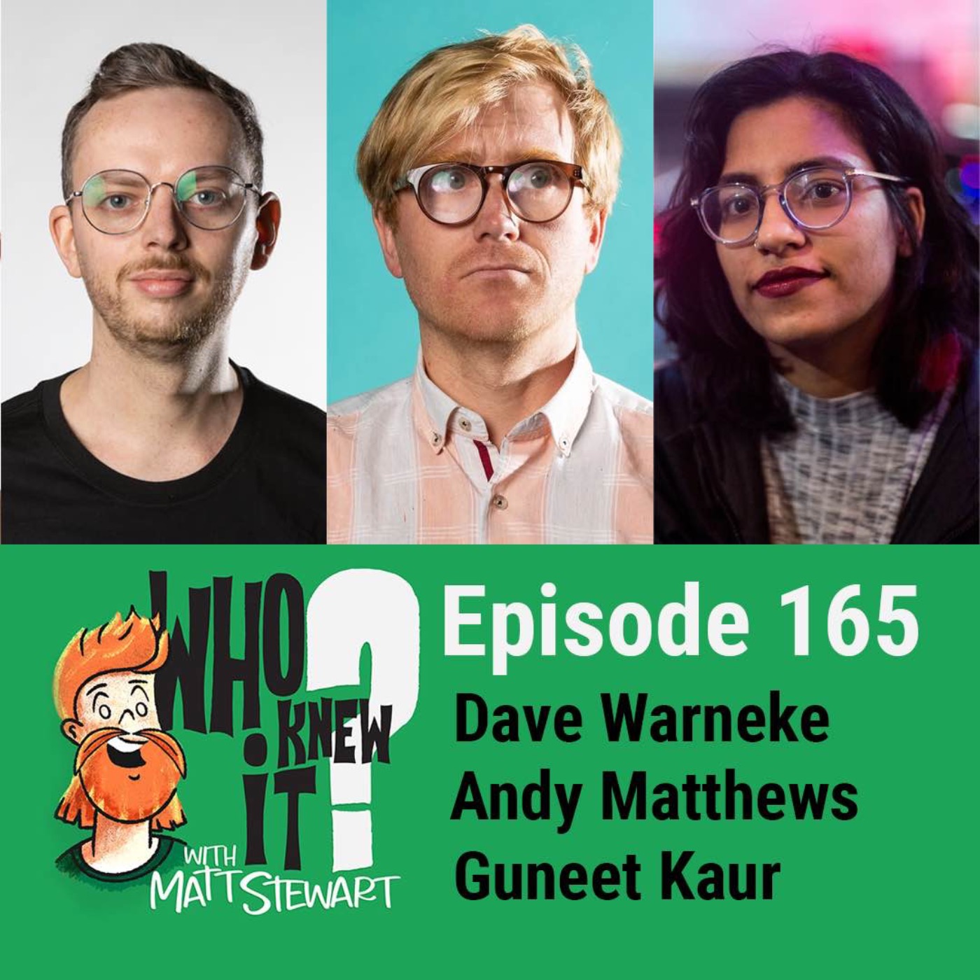 166 - Dave Warneke, Andy Matthews and Guneet Kaur