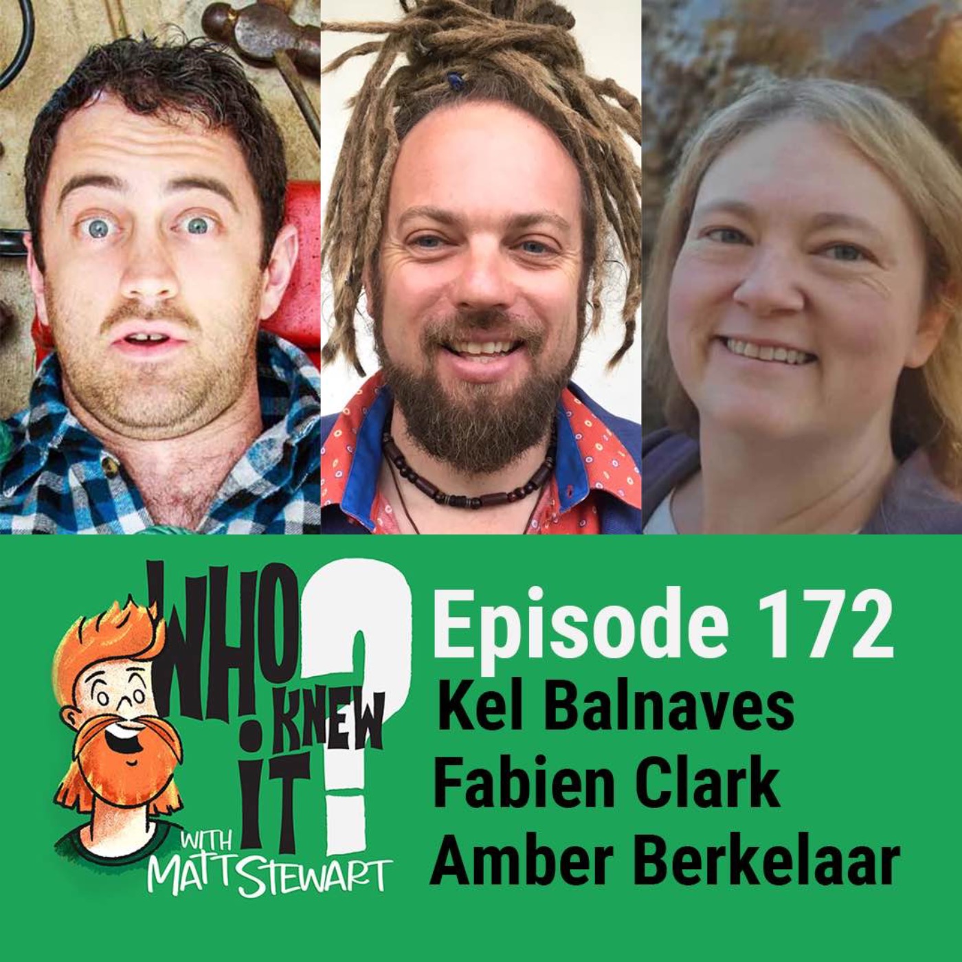 172 - Kel Balnaves, Fabien Clark and Amber Berkelaar