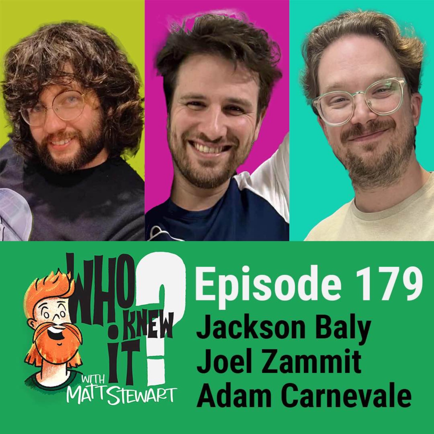 179 - Jackson Baly, Joel Zammit and Adam Carnevale