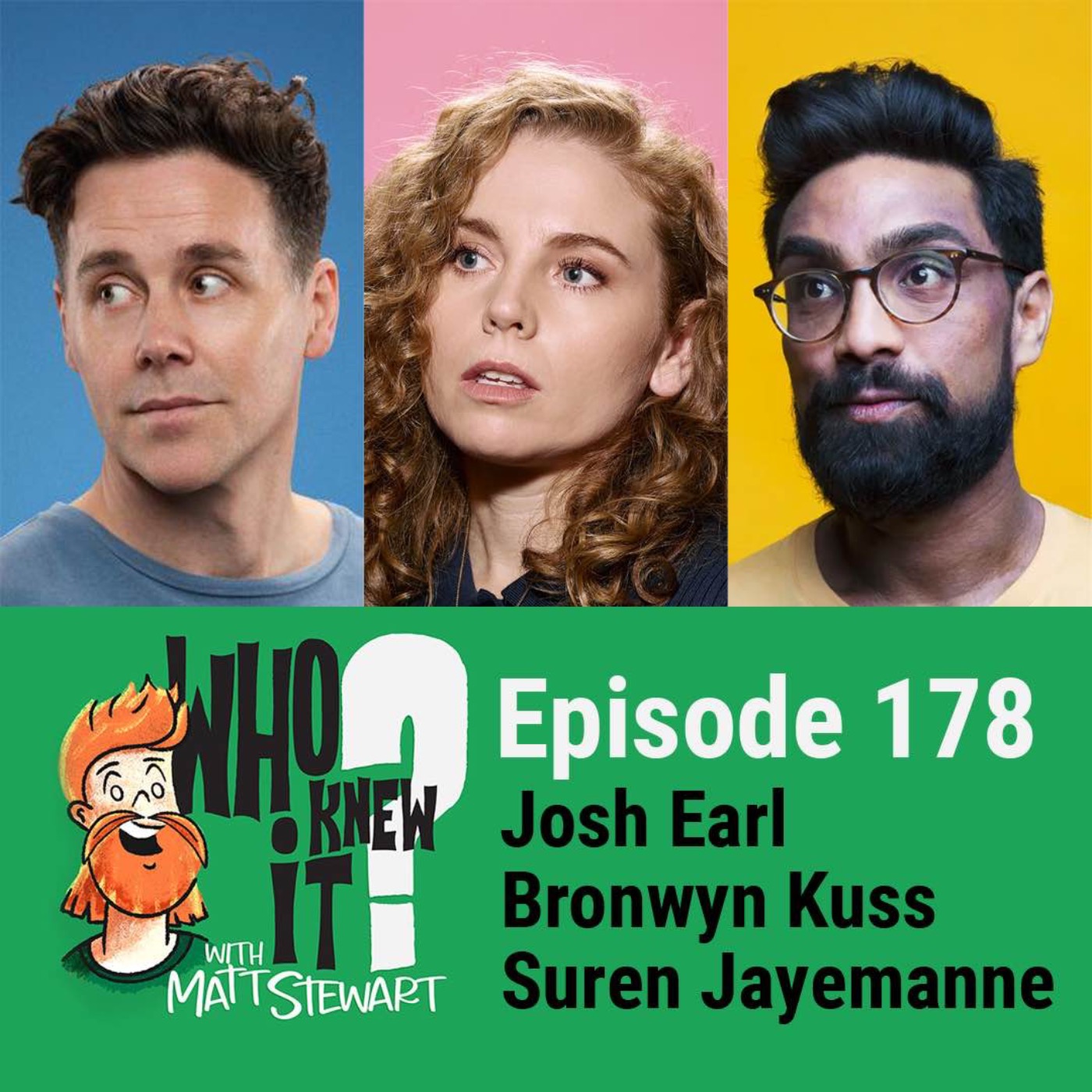 178 - Josh Earl, Bronwyn Kuss and Suren Jayemanne