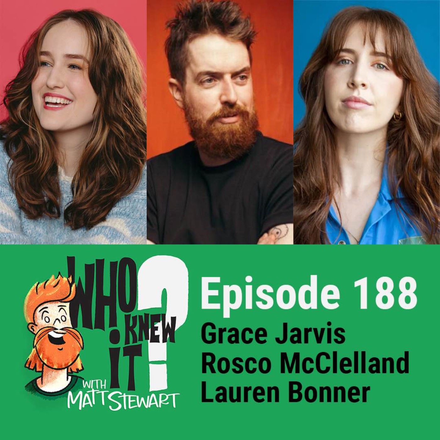 188 - Grace Jarvis, Rosco McClelland and Lauren Bonner