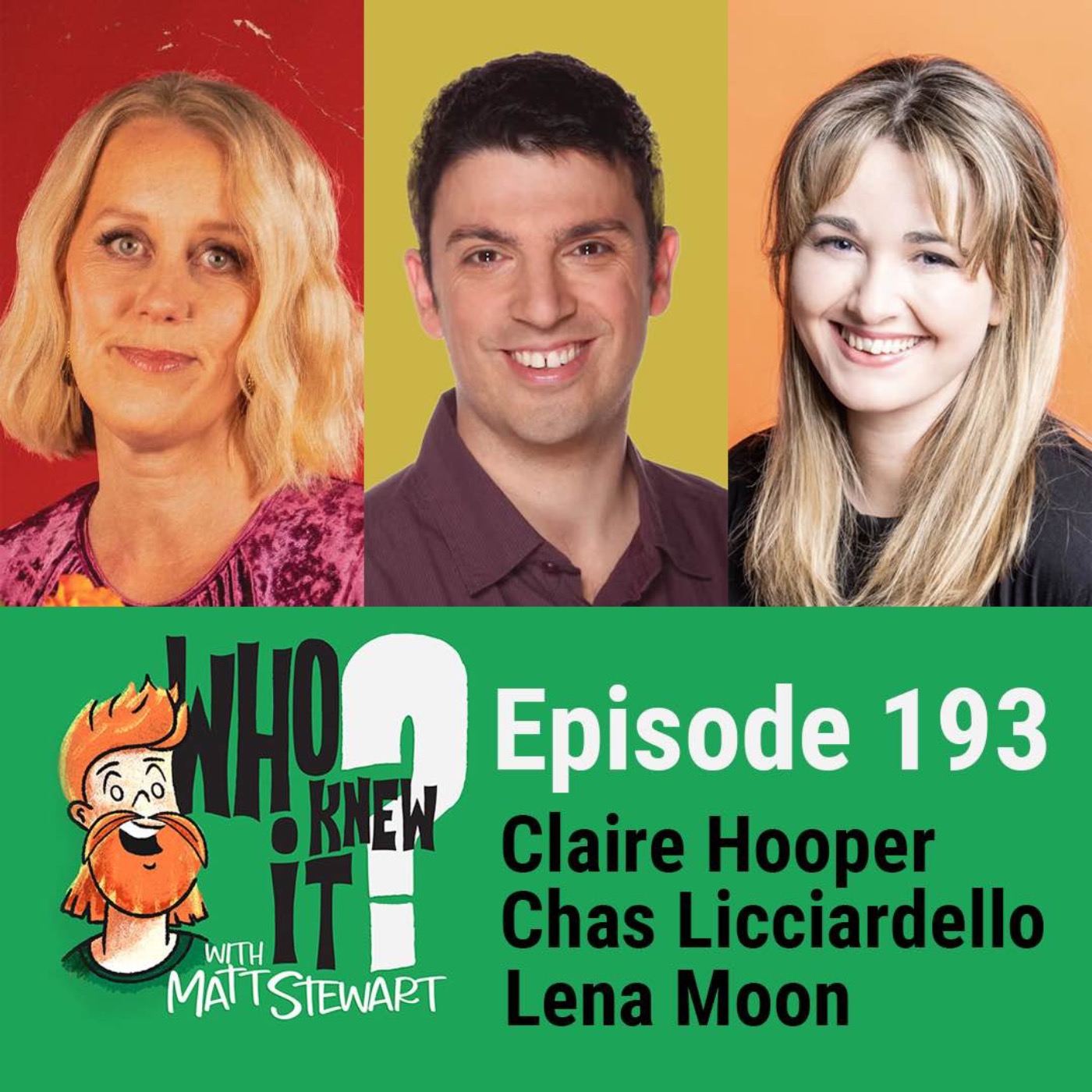 193 - Claire Hooper, Chas Licciardello and Lena Moon