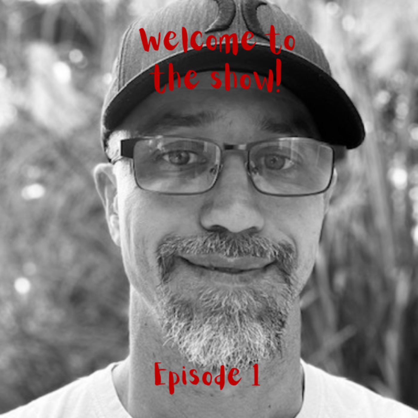 Welcome to the Show!!
