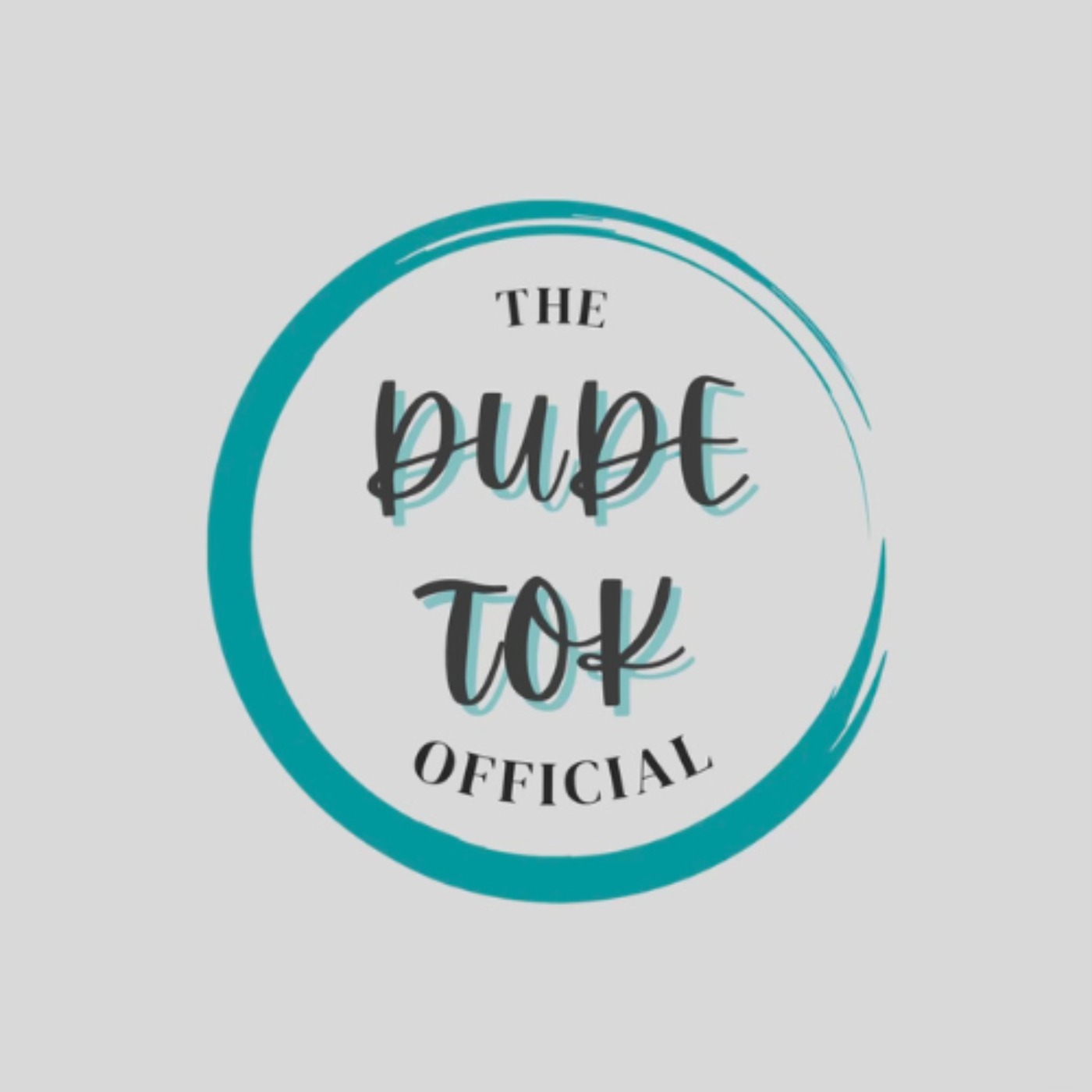 A Thing Called Dude Tok