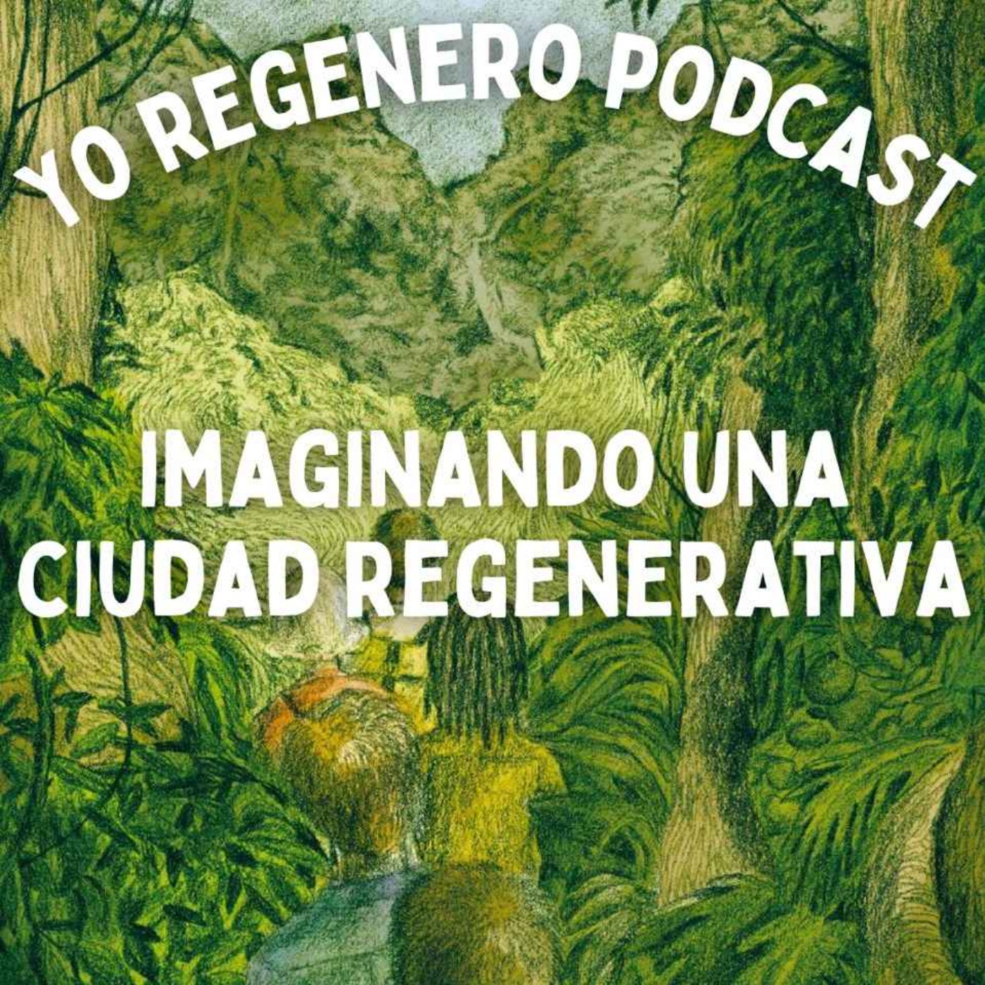 Imaginando una Ciudad Regenerativa