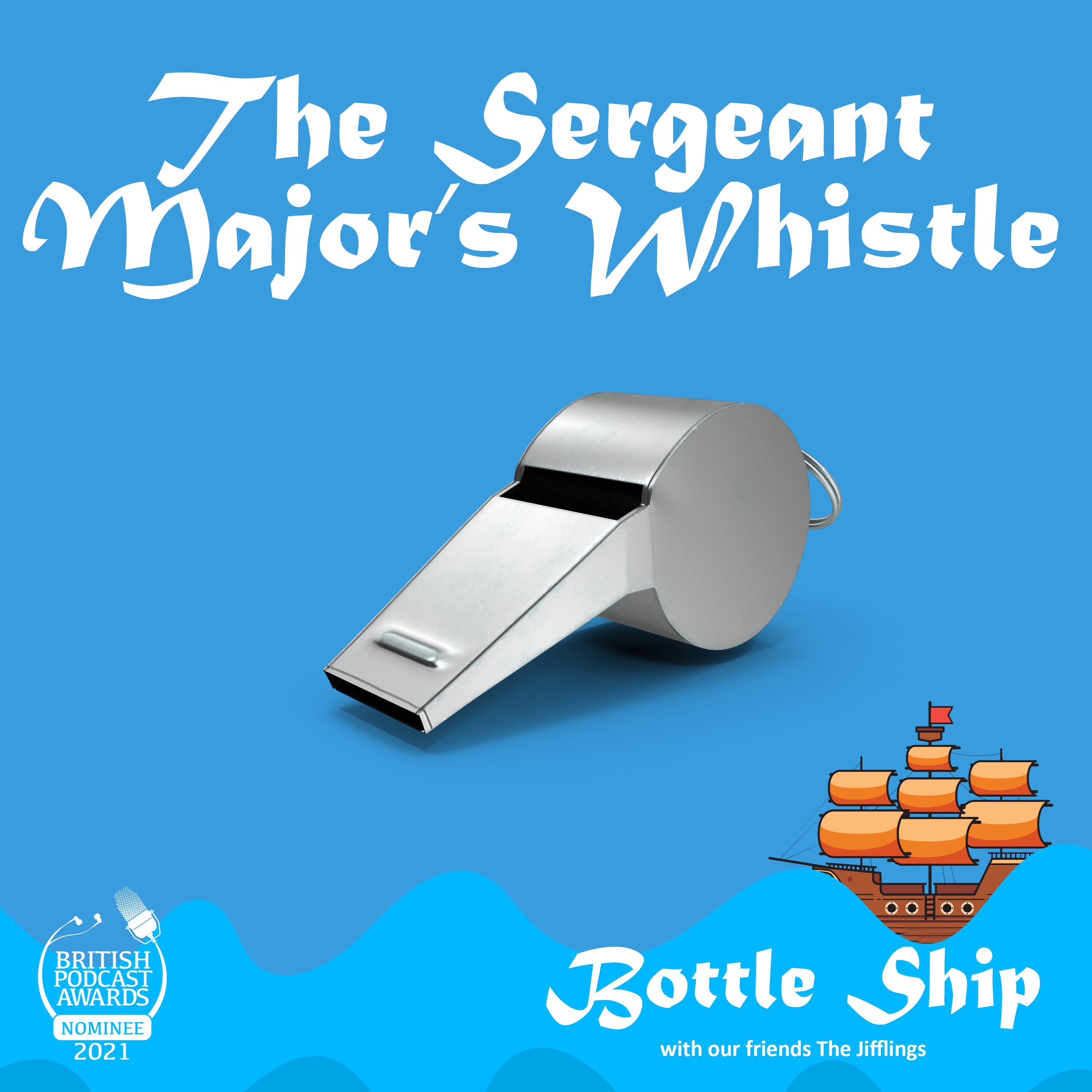The Sergeant Major's Whistle