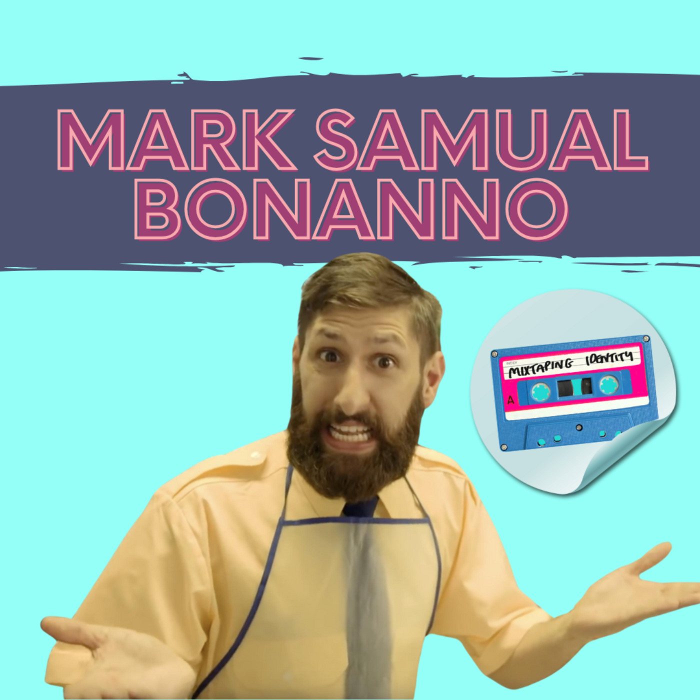 Episode 091 - Mark Samual Bonanno