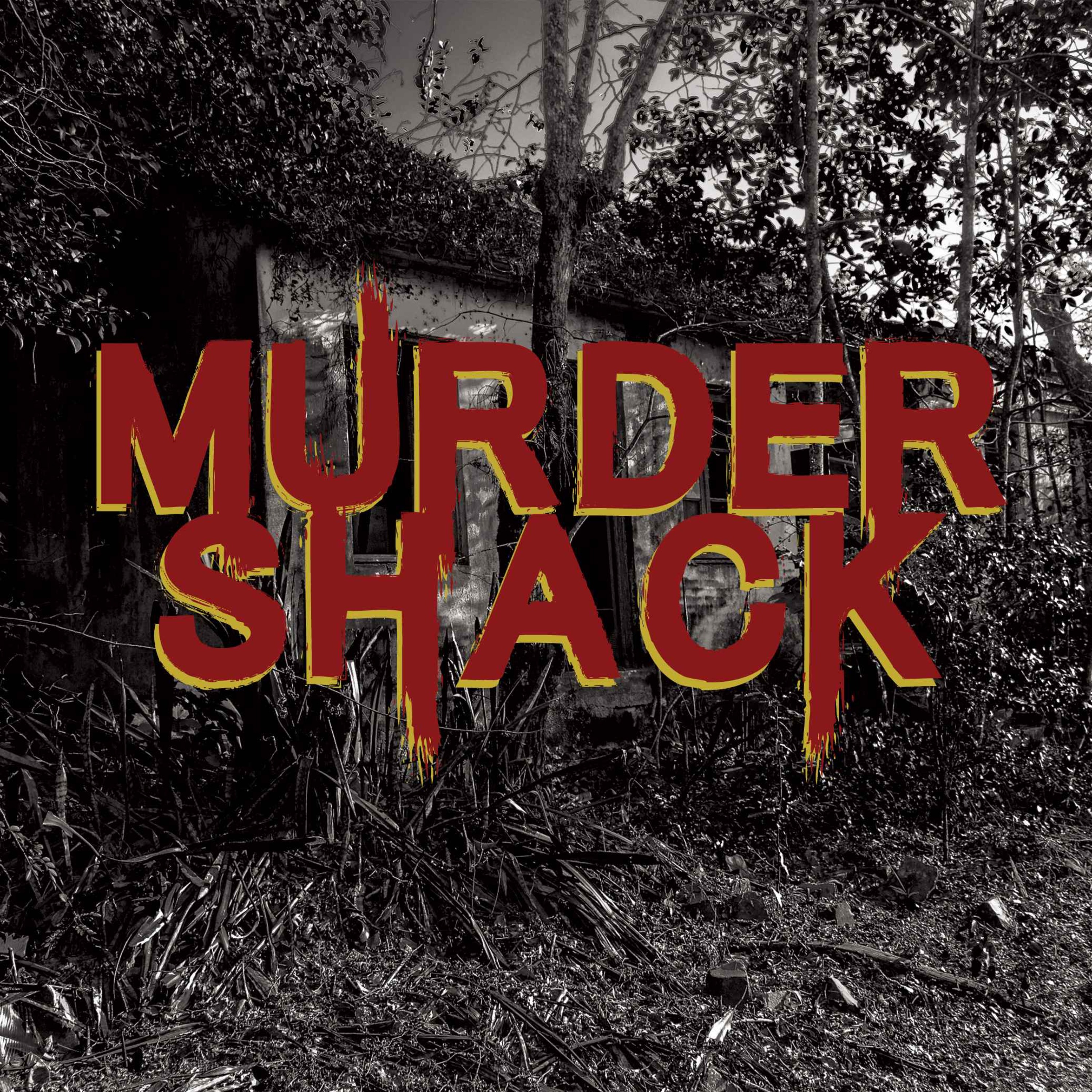 cover art for Murder Shack (AP) 2/3 - What a Shack Wants
