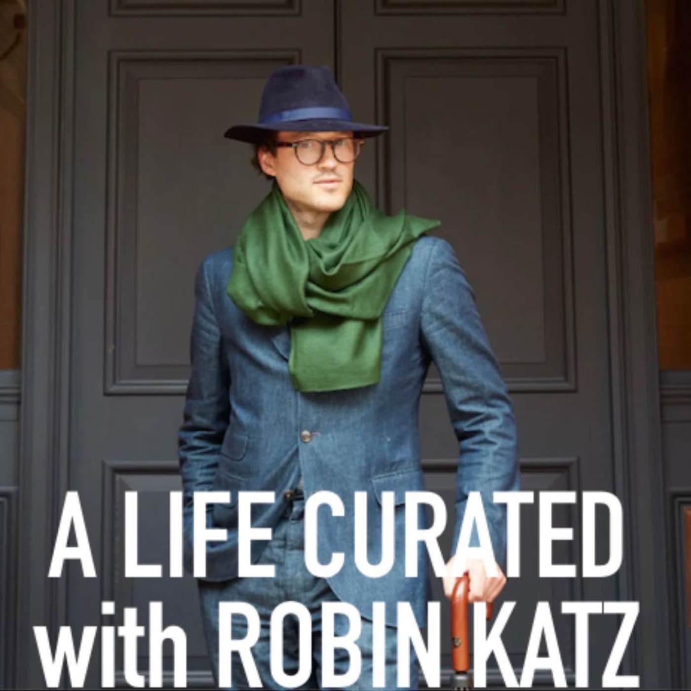 A Life Curated with Robin Katz