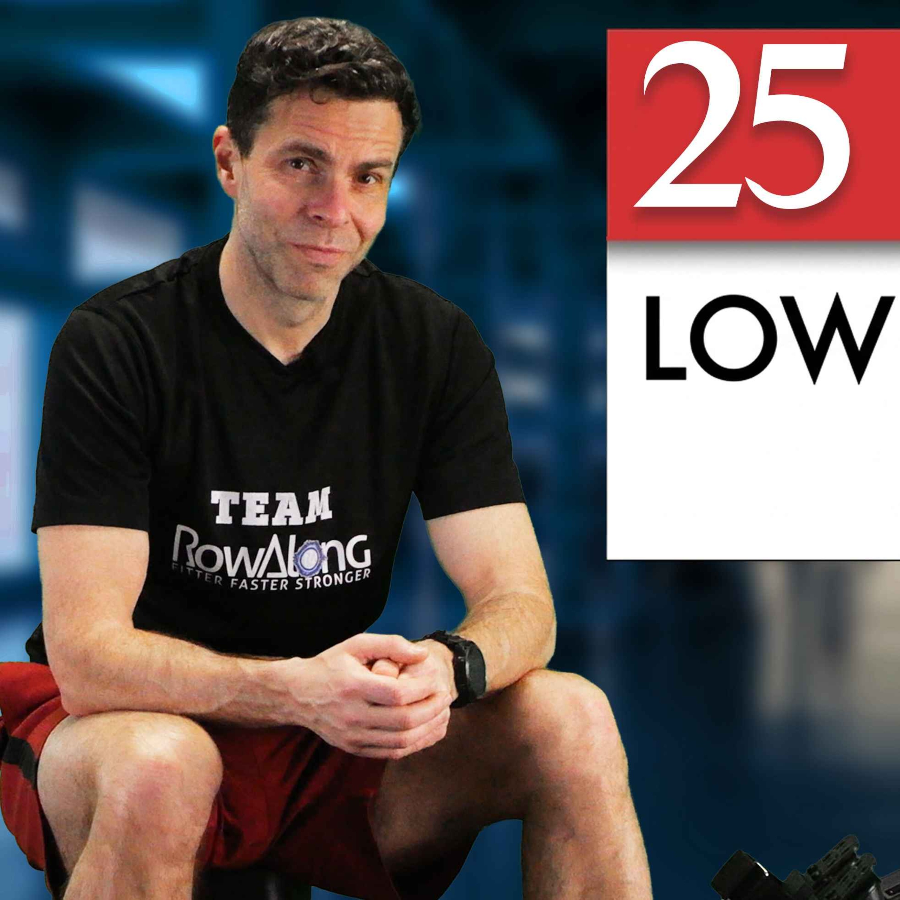 Mar 30: 25 Min Easy Workout — Why Low Intensity Rowing is Working | RowAlong episode artwork