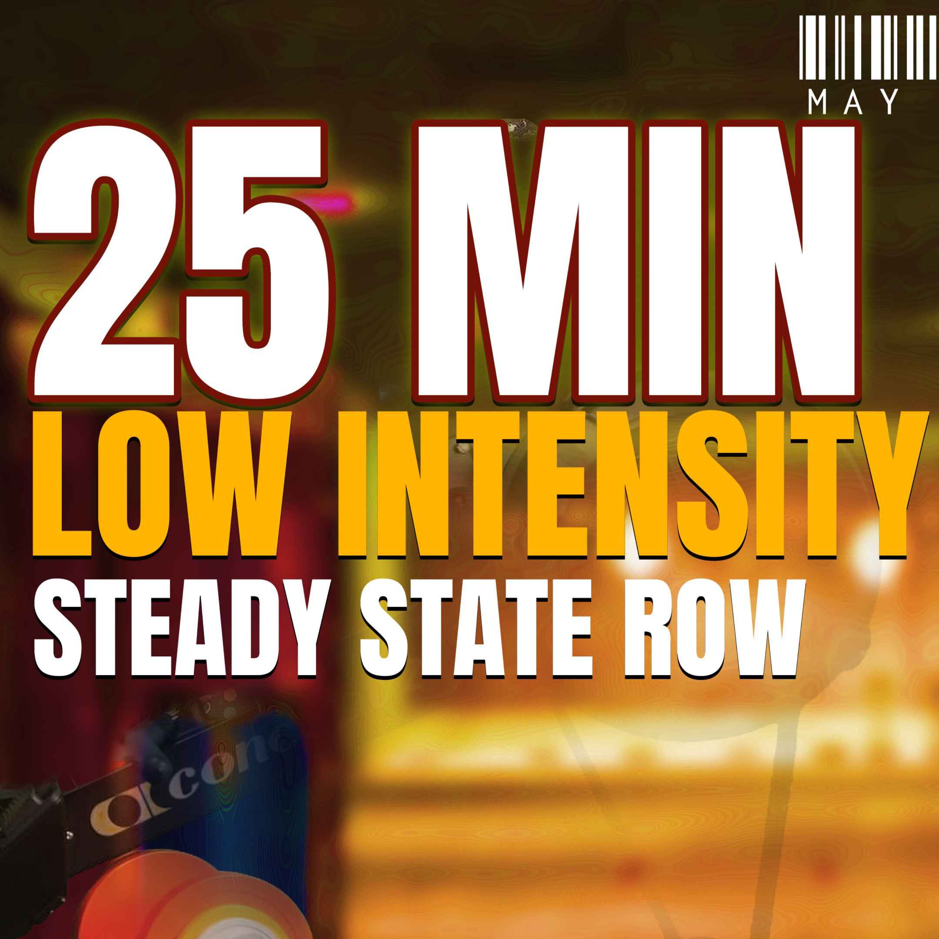 May 12: Intensity by Speech — 25 Minute Low Intensity Rowing Workout episode artwork