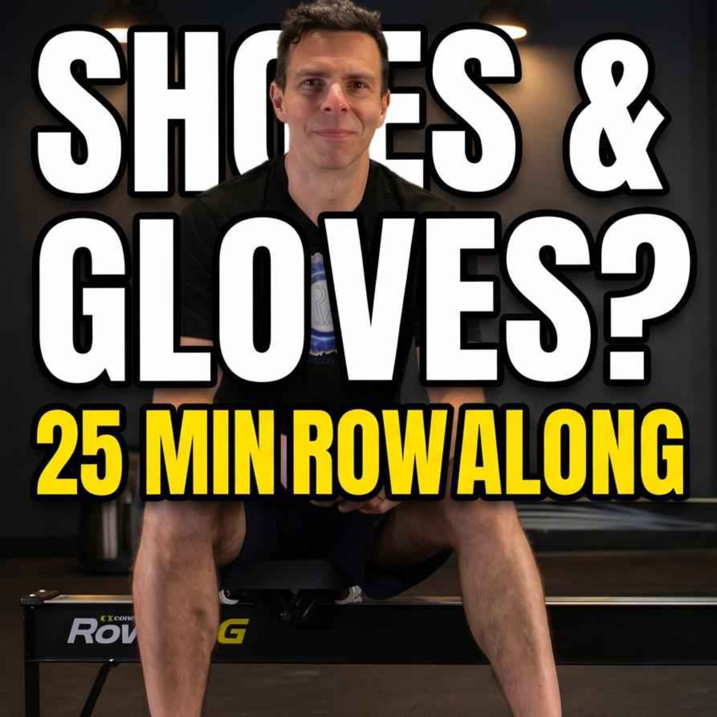 May 18: Rowing Machine Workout: Best Shoes & Gloves to Wear — 25 Min Row Along episode artwork