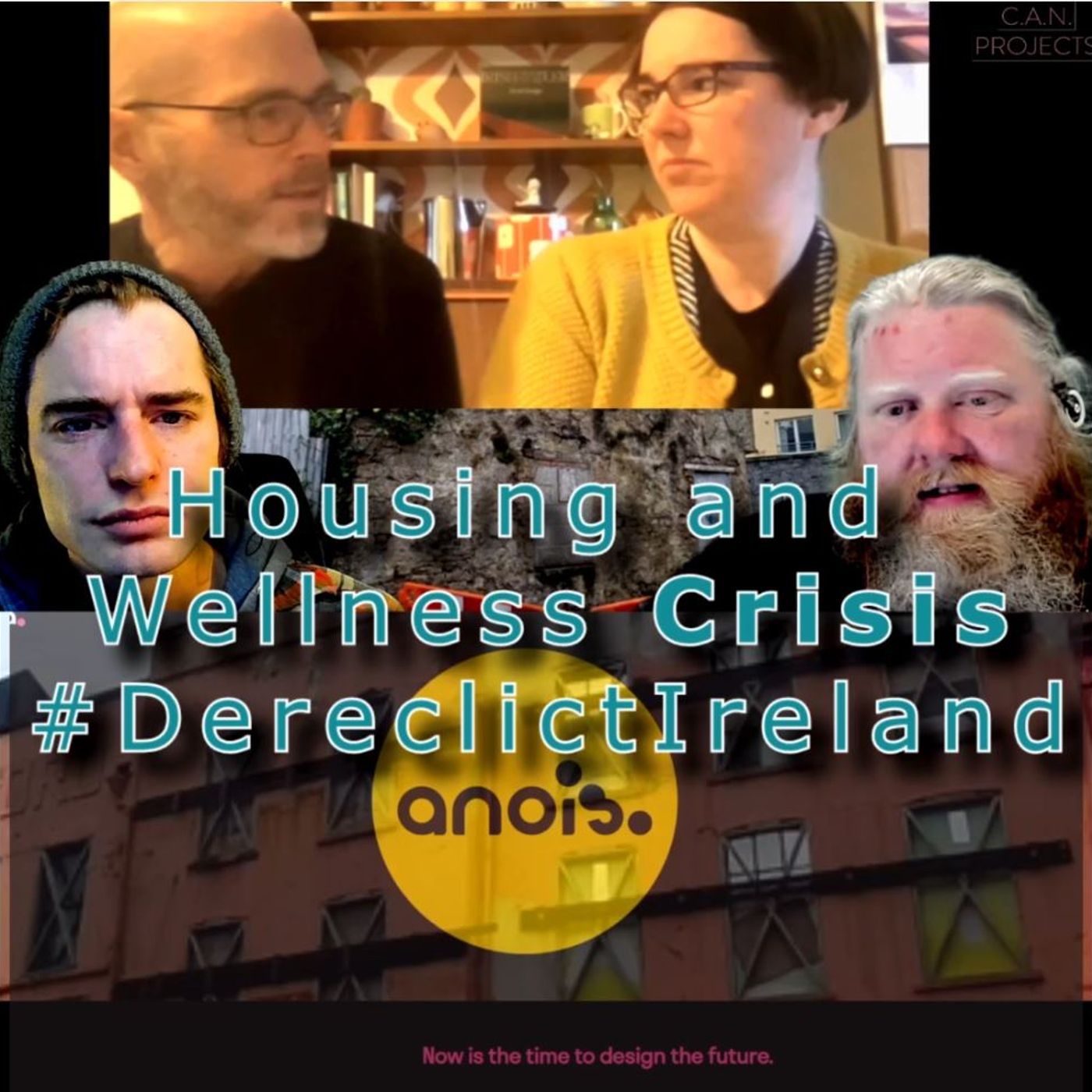 Housing and Wellness Crisis in Derelict Ireland: Expert guests Dr Frank O'Connor Jude Sherry - 1min episode artwork