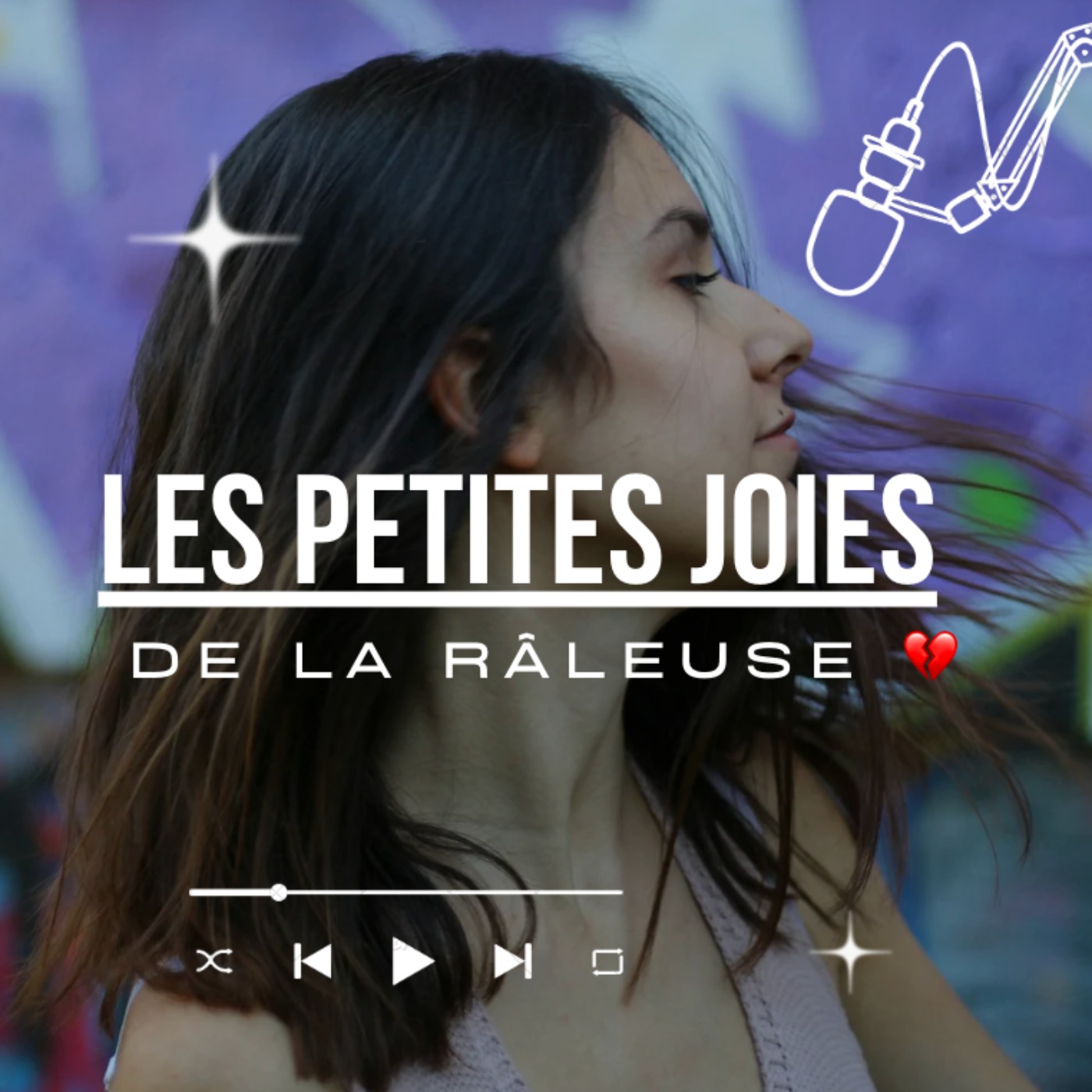 Les petites joies de la râleuse 💔 podcast artwork