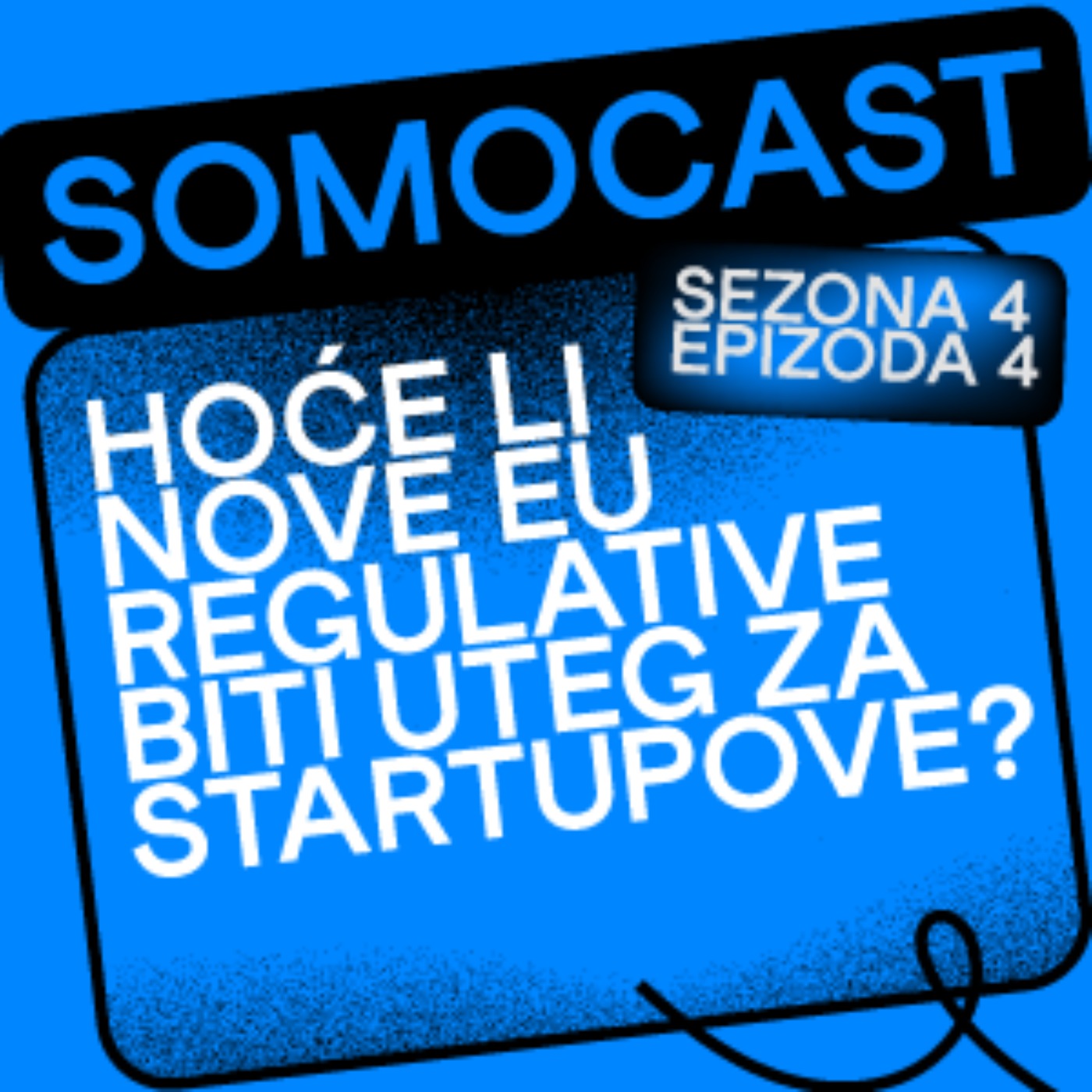 SoMoCast | Hoće li nove EU regulative biti uteg za startupove? | Hajdi Ćenan | Season 4 | Episode 4