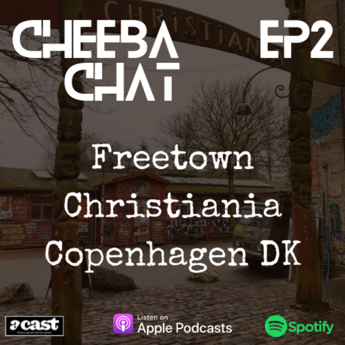 Ep2 - Freetown Christiania, Copenhagen, Denmark