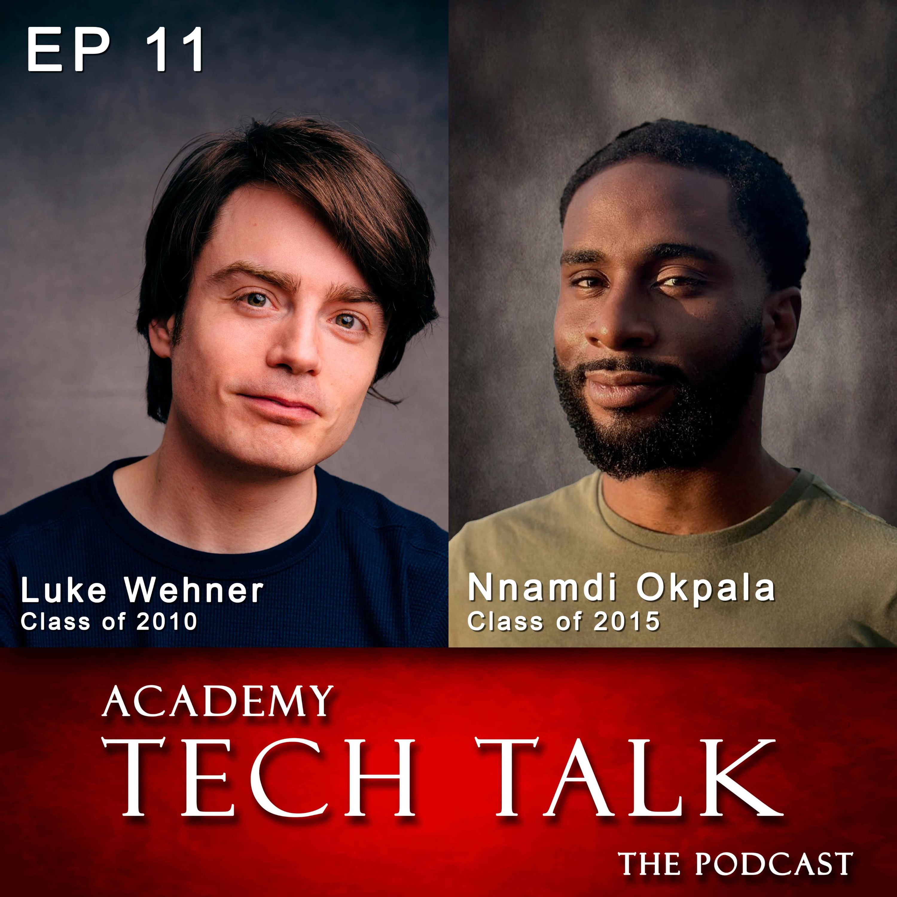 Episode 11 - Luke Wehner & Nnamdi Okpala