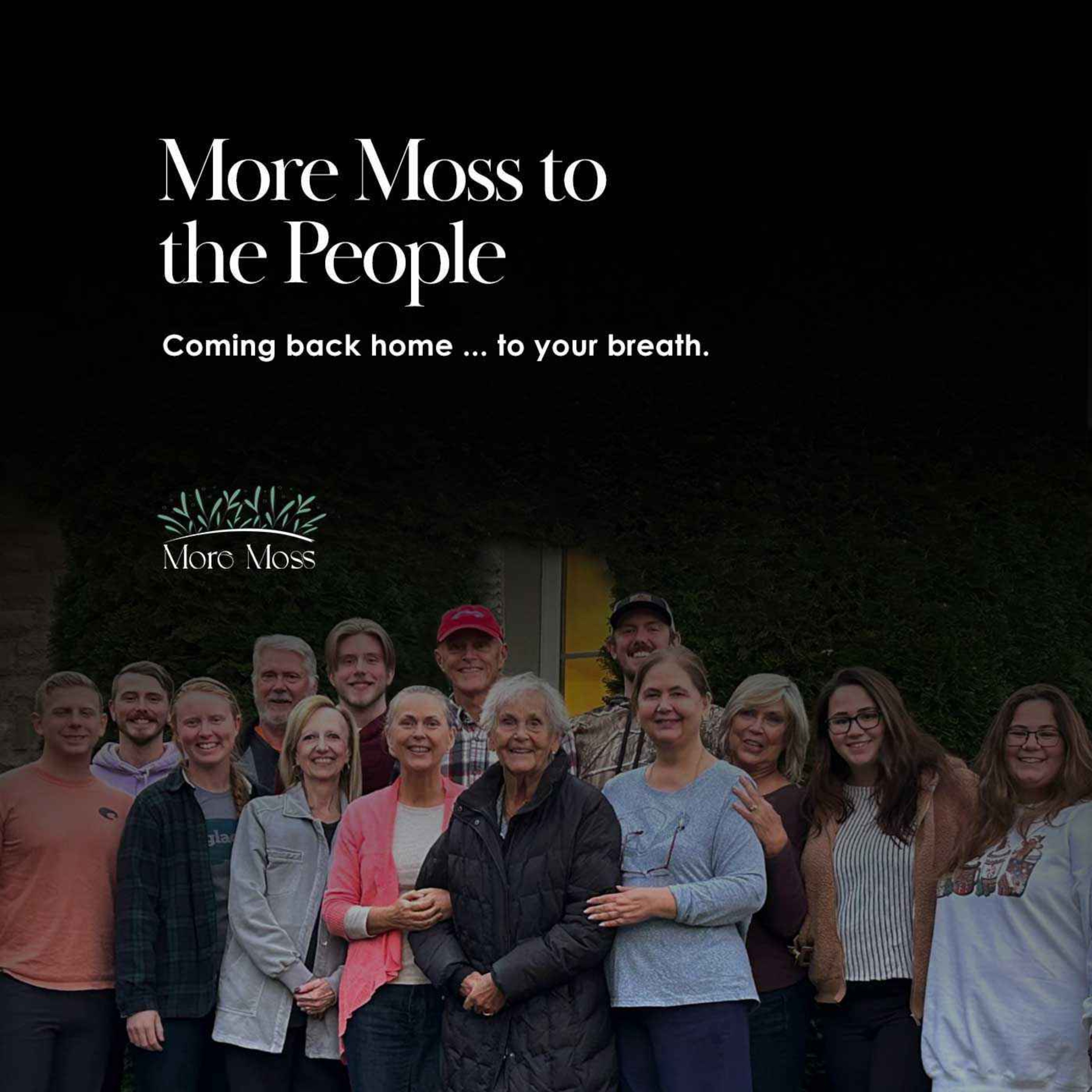 More Moss to the People
