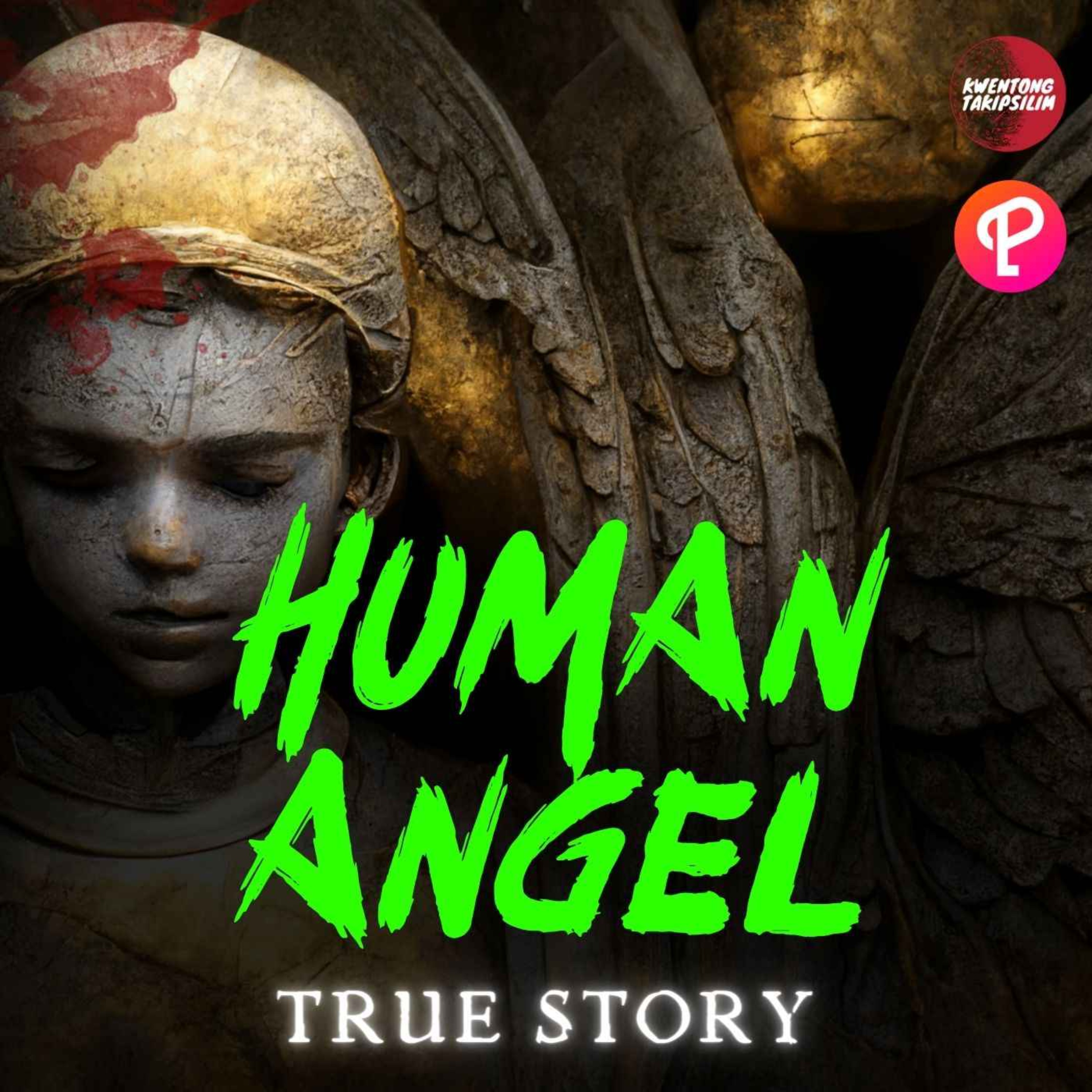 Human Angel True Confession Story Tagalog Horror Stories Kwentong Takipsilim Pinoy Tagalog 7145